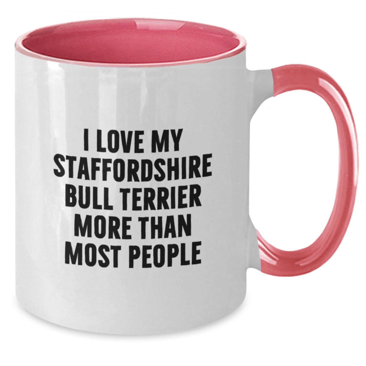 Heartwarming Staffordshire Bull Terrier Dog Lover's Funny Quote Two Tone Coffee Mugs Gifts from Men to Friends for Birthday - Additional