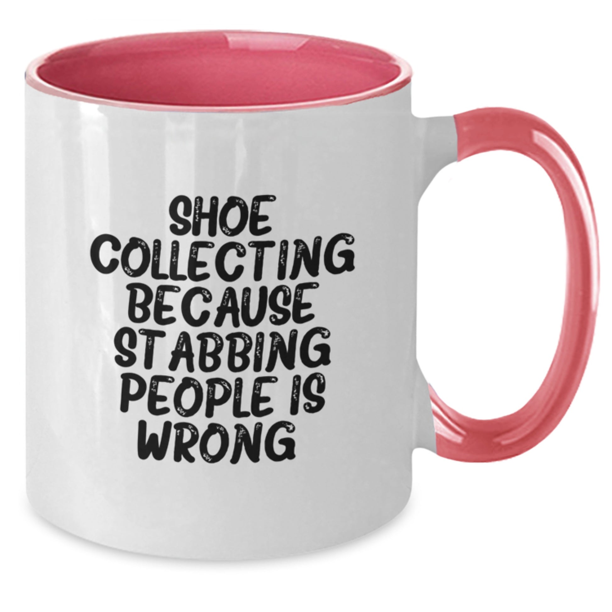 Funny Shoe Collecting Gifts for Men - Two Tone Coffee Mug with Quote 'Stabbing People Is Wrong' Gifts from Friends - White, Black, Red, Pink - Additional