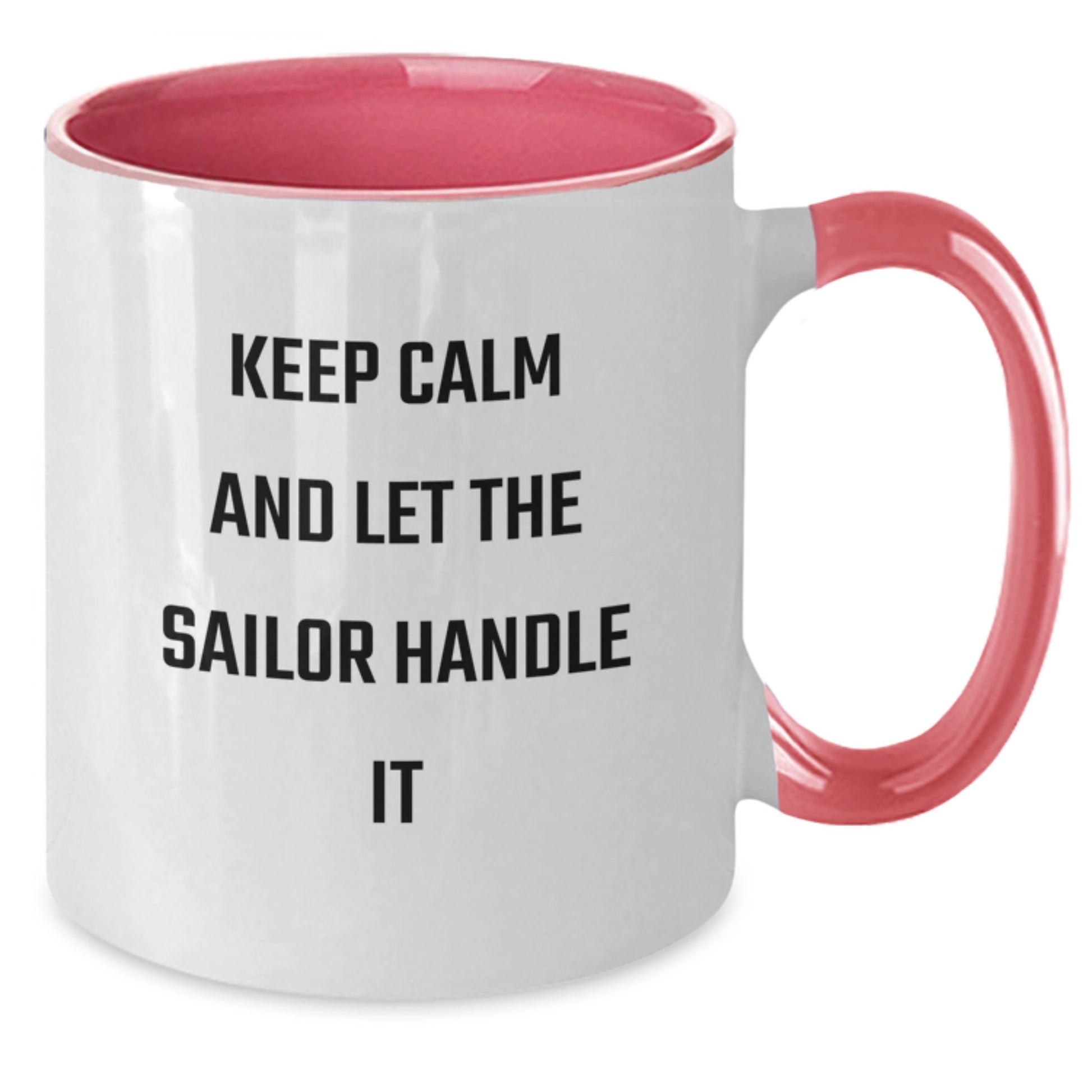 Funny Sailor Gifts from Men to Friends Christmas Unique Sailor Two Tone Coffee Mugs with 'Keep Calm And Let The Sailor Handle It' Quote for Sailor - Additional
