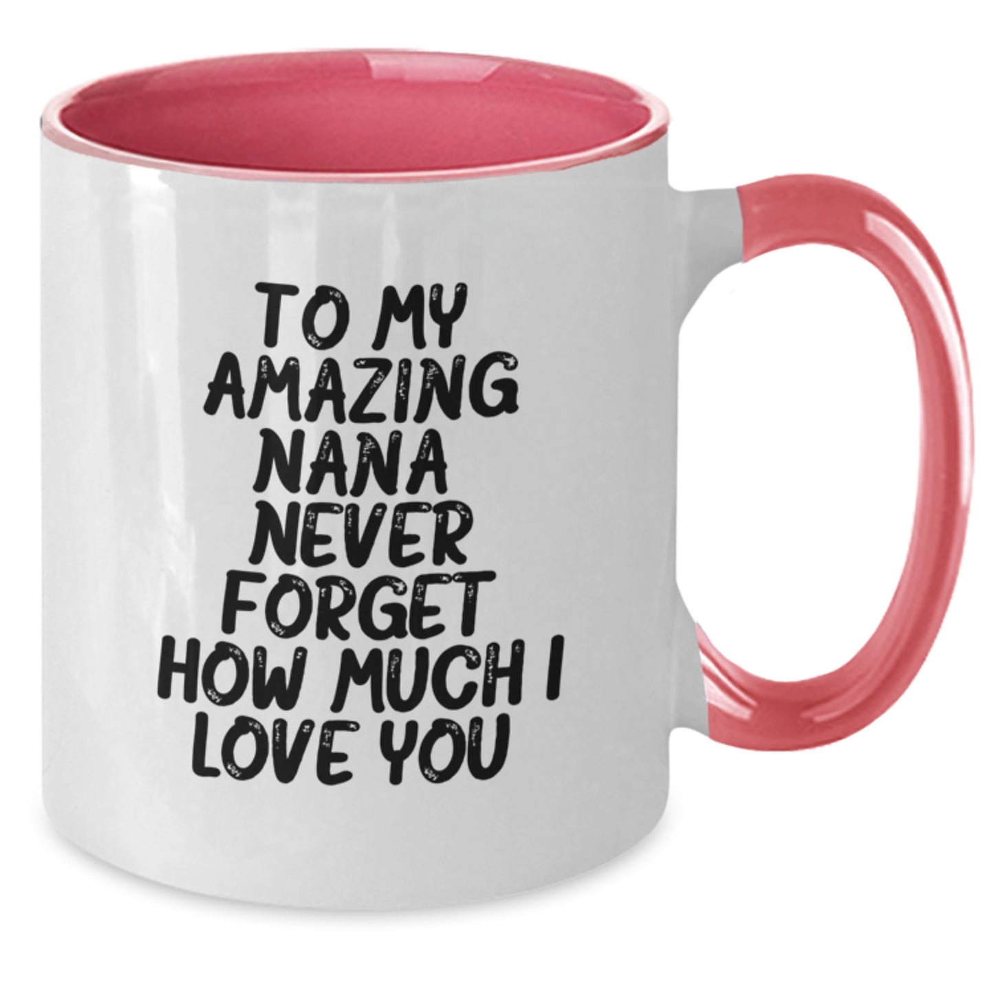 Gifts for Nana, Funny Quotes Two Tone Coffee Mug, To My Amazing Nana Never Forget How Much I Love You Christmas Unique Gifts from Family - Additional