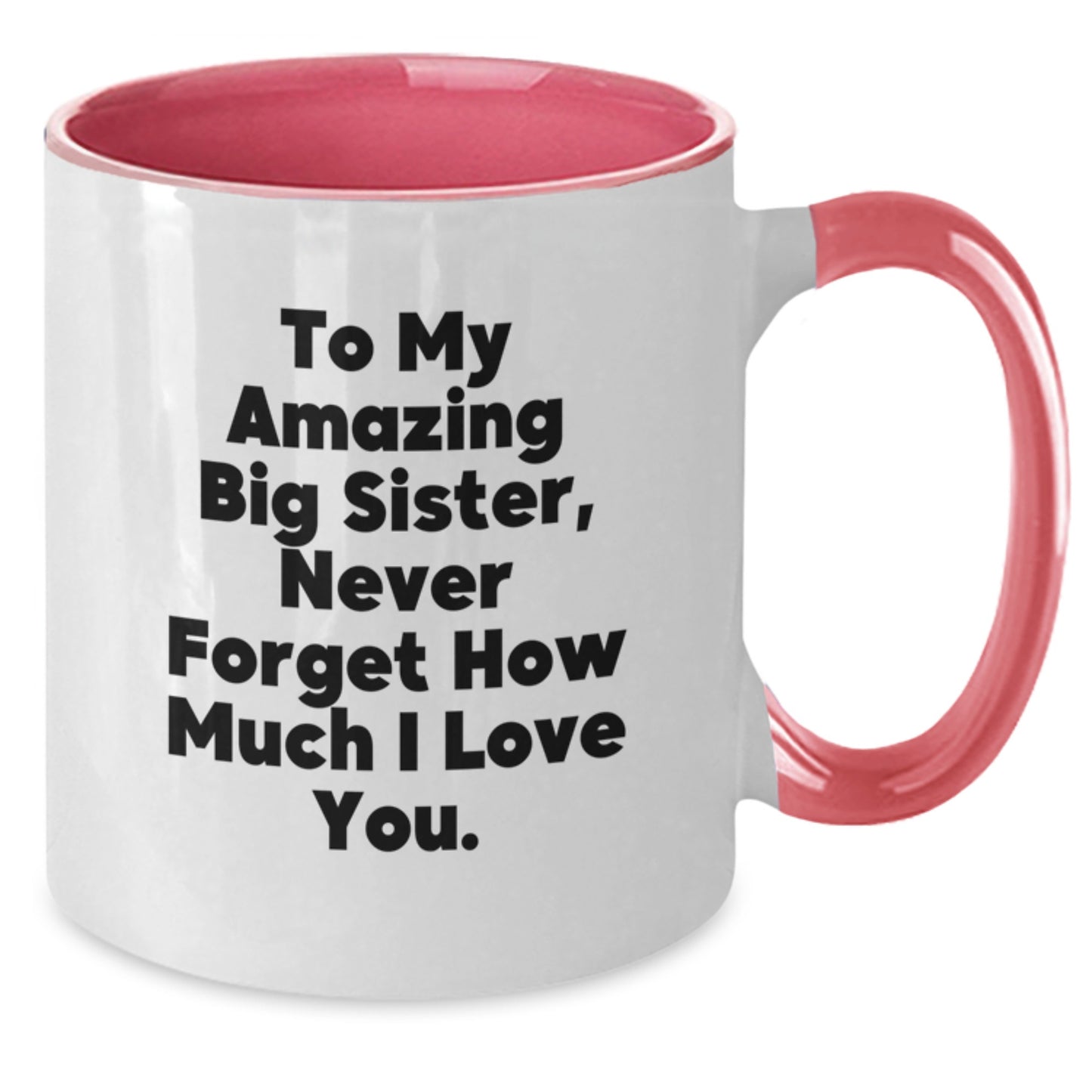 Funny Big Sister Gifts from Men to Women, To My Amazing Big Sister, Two Tone Coffee Mug for Family, Christmas Unique Presents for Big Sister, Gifts for Big Sister - Additional