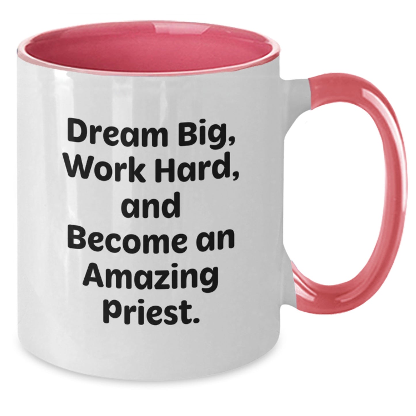 Funny Quote Priest Gifts from Men to Family for Christmas Unique Two Tone Coffee Mugs - Black and White, Red and White, Navy and White, Pink and White - Additional