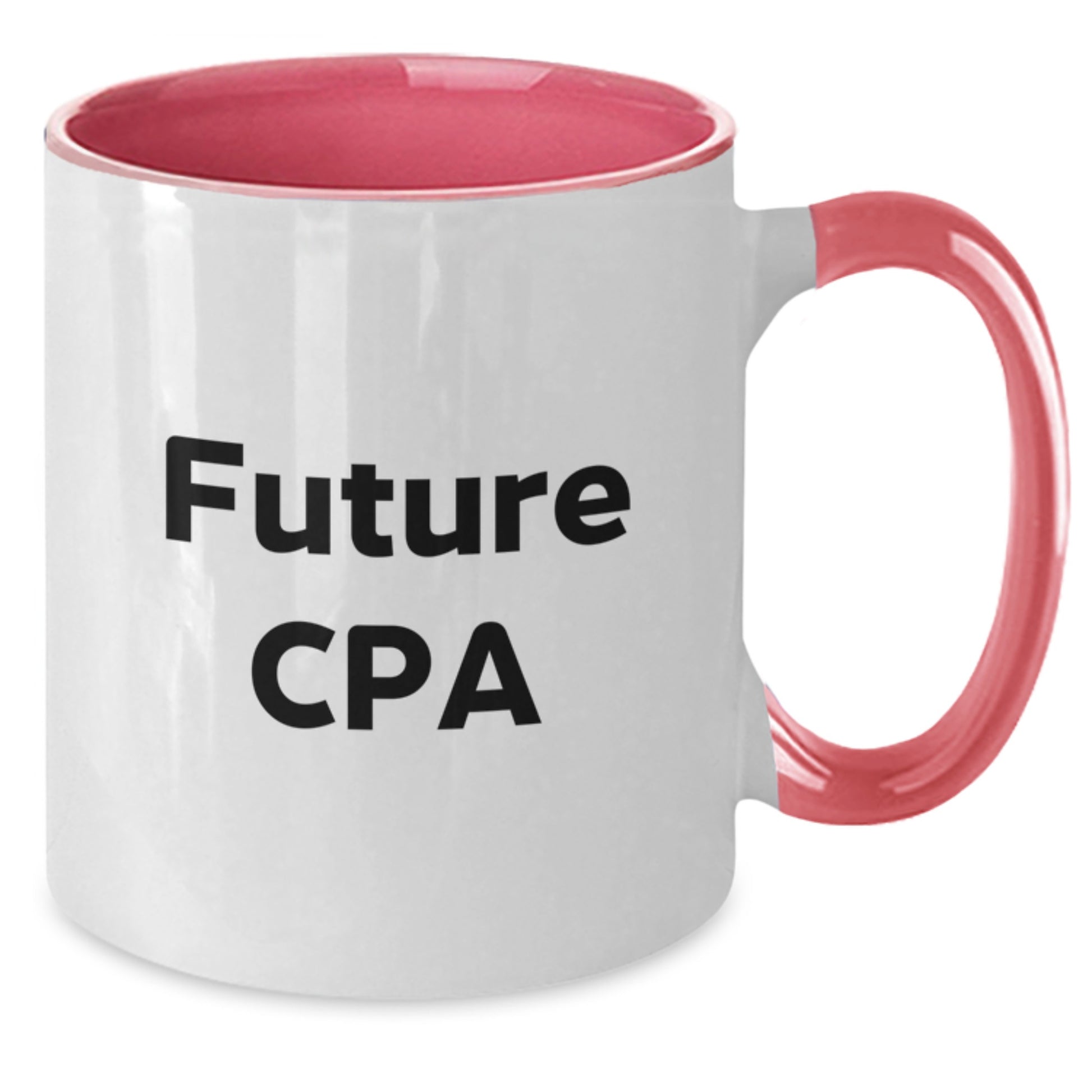 Funny CPA Gifts from Friends for Future Cpa, Two Tone Coffee Mug, Graduation Unique Gifts - Additional
