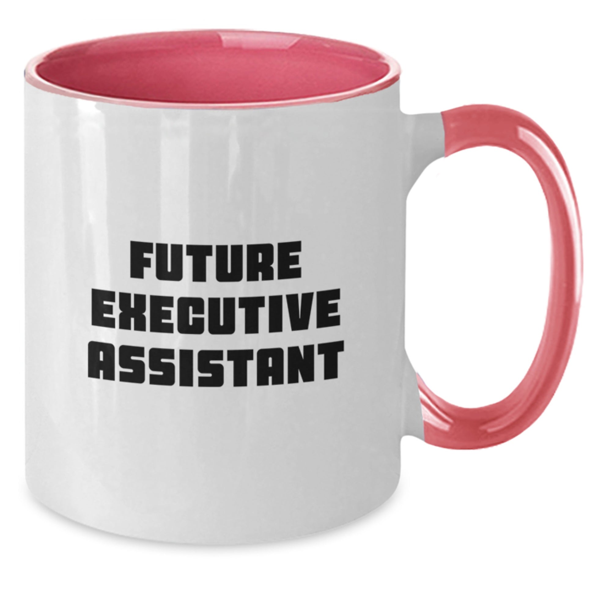 Funny Quote Gifts for Executive Assistant, Men or Women, Two Tone Coffee Mug, Christmas Unique Presents, Gifts from Friends or Family - Additional