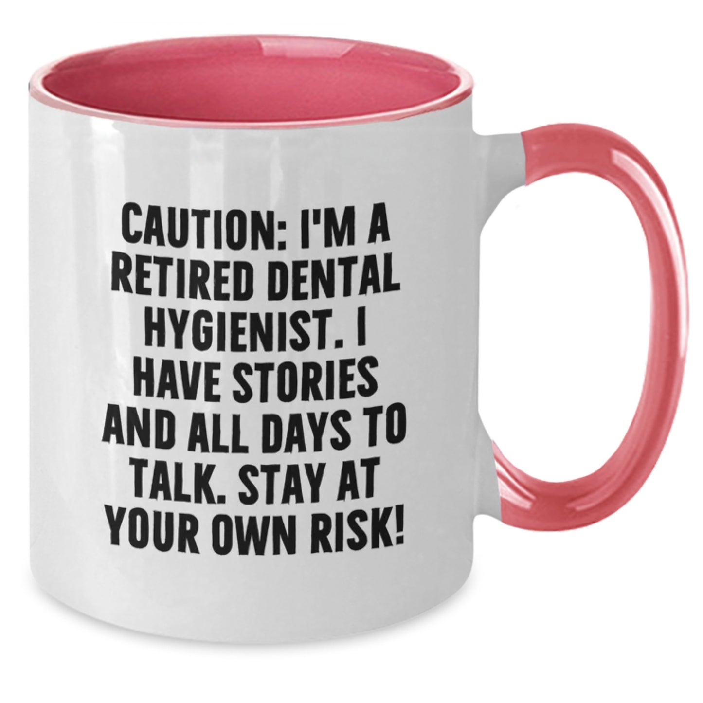 Funny Dental Hygienist Gifts, Caution: I'm A Retired Dental Hygienist, Christmas Unique Mugs for Dental Hygienists - Additional