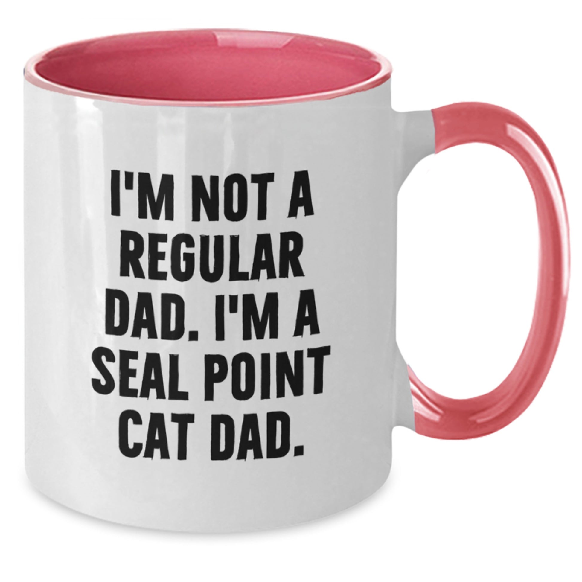 Seal Point Cat Dad Funny Two Tone Coffee Mug Gifts from Mom to Seal Point Cat Lover for Graduation Unique Gifts - Additional