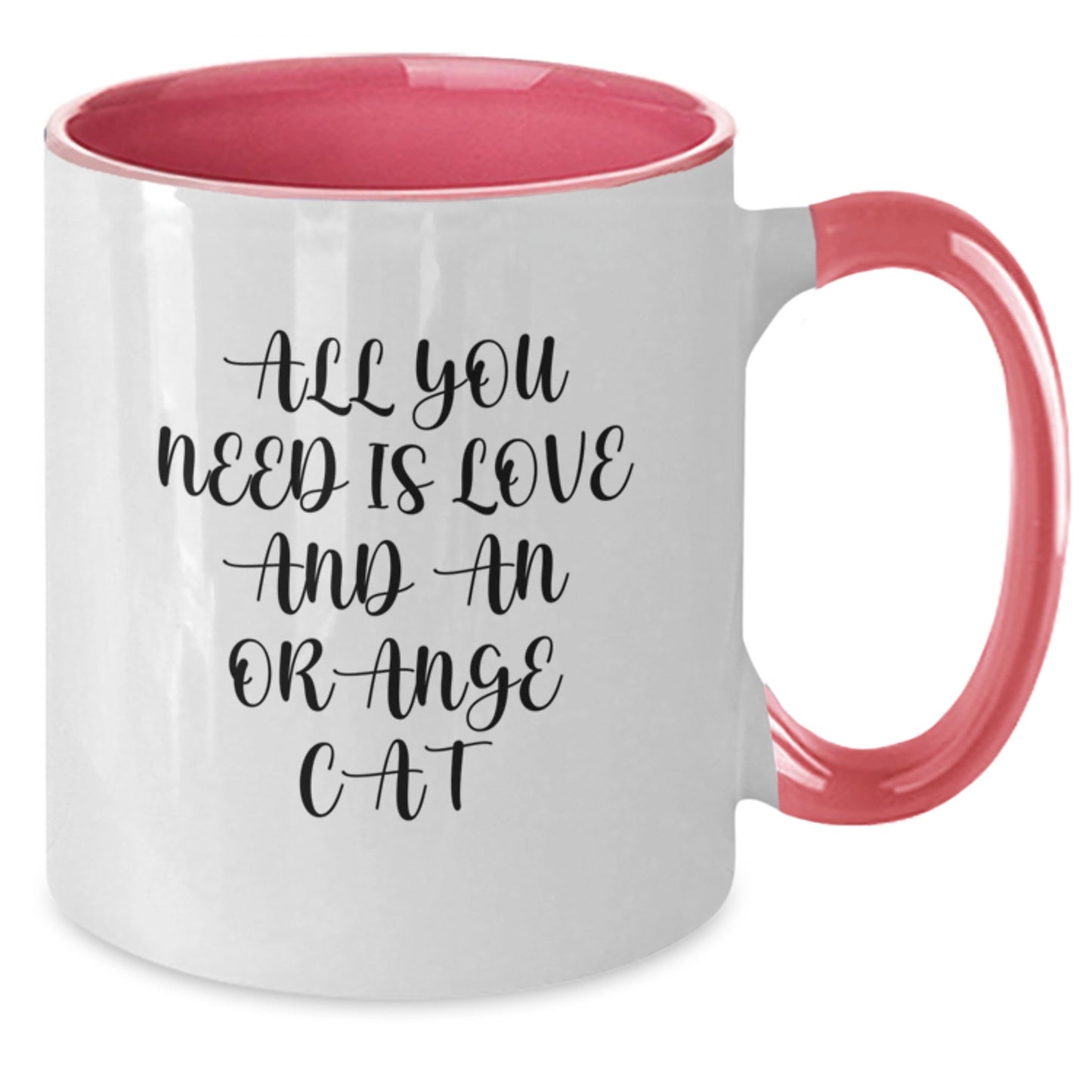 Funny Orange Cat Gifts from Friends to Family - Two Tone Coffee Mug with 'All You Need Is Love And An Orange Cat' Quote for Graduation - Additional