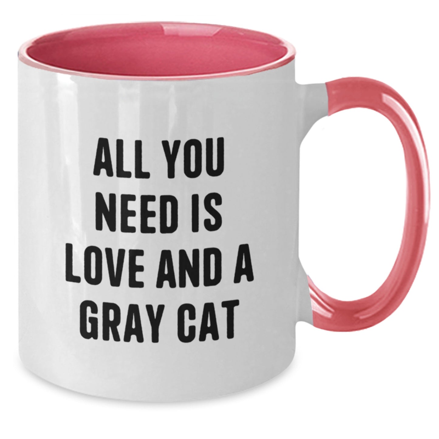 Funny Gray Cat Lover Gifts from Men to Women, Christmas Unique Gifts for Friends and Family with Two Tone Coffee Mugs, 'All You Need Is Love And A Gray Cat' - Additional