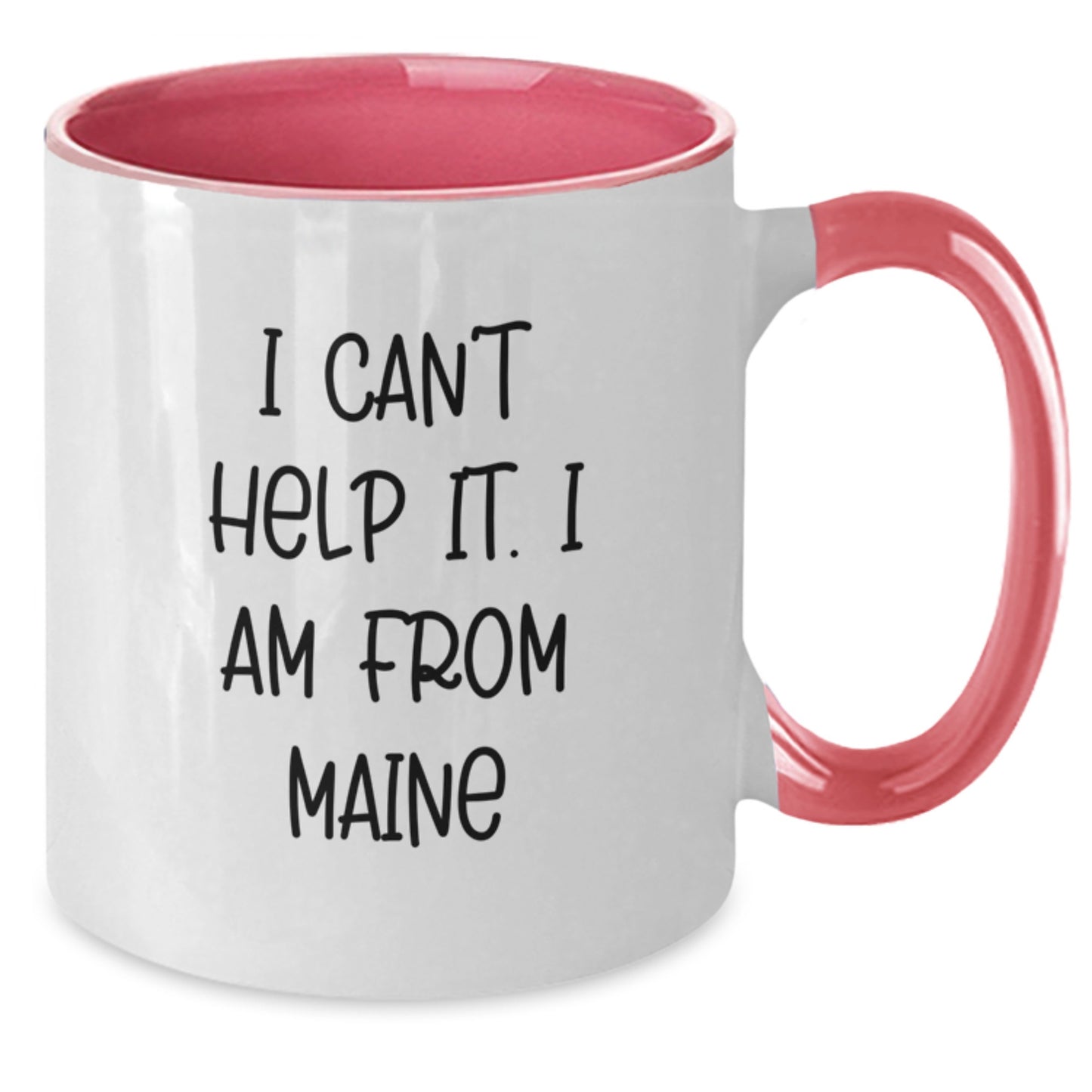 Funny Maine Quote Gifts from Friends and Family - I Can't Help It. I Am From Maine Two Tone Coffee Mug, Birthday Unique Presents - Additional