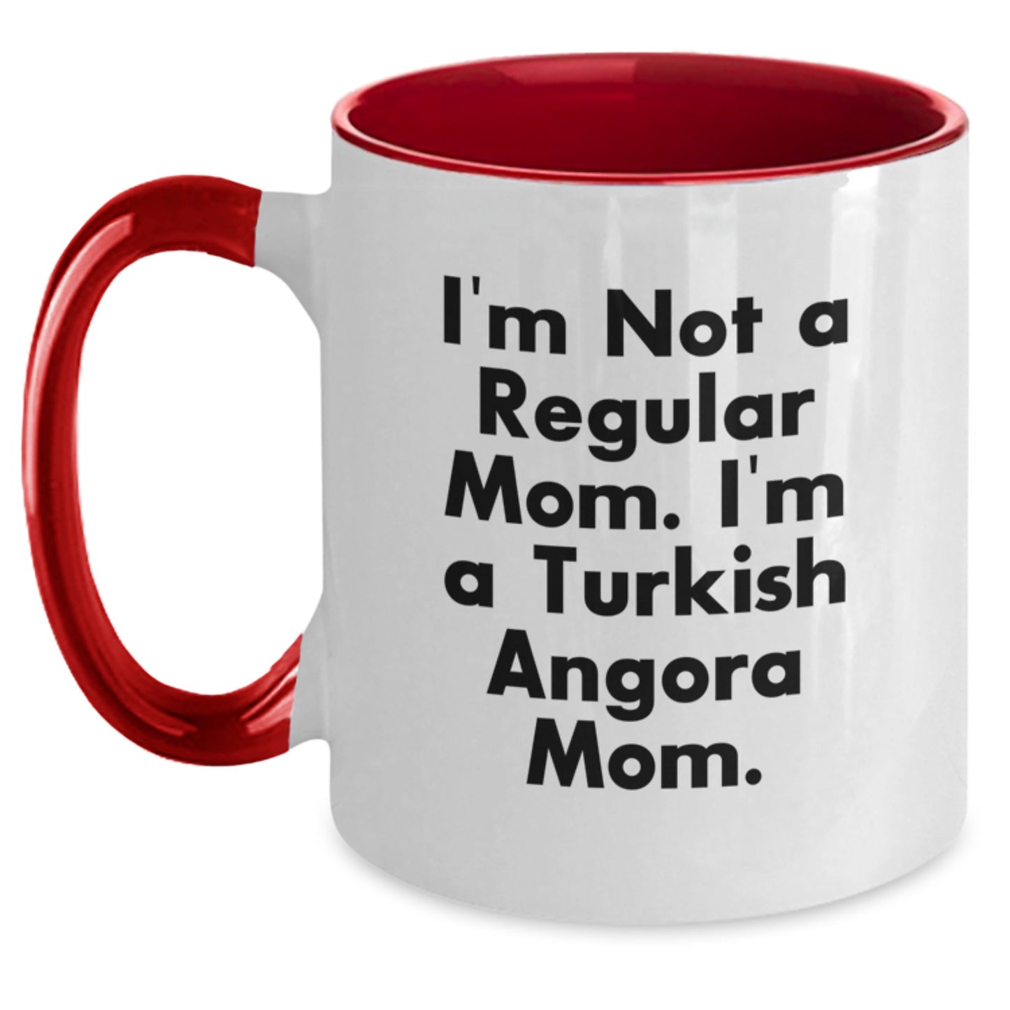 Turkish Angora Cat Mom, Funny Two Tone Coffee Mugs for Graduation, Gifts from Friends to Men, 'I'm Not A Regular Mom. I'm A Turkish Angora Mom.' - Main