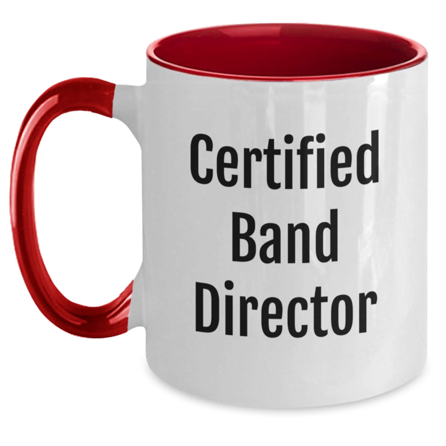 Funny 'Certified Band Director' Two Tone Coffee Mug Gifts from Friends to Band Director Men Women for Christmas Unique Gift - Main