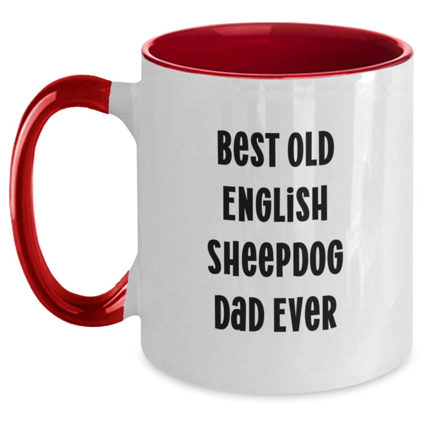 Funny Old English SheepDog Dad Ever Two Tone Coffee Mugs Gifts from Men to Old English SheepDog Friends Birthday Unique Gifts - Main