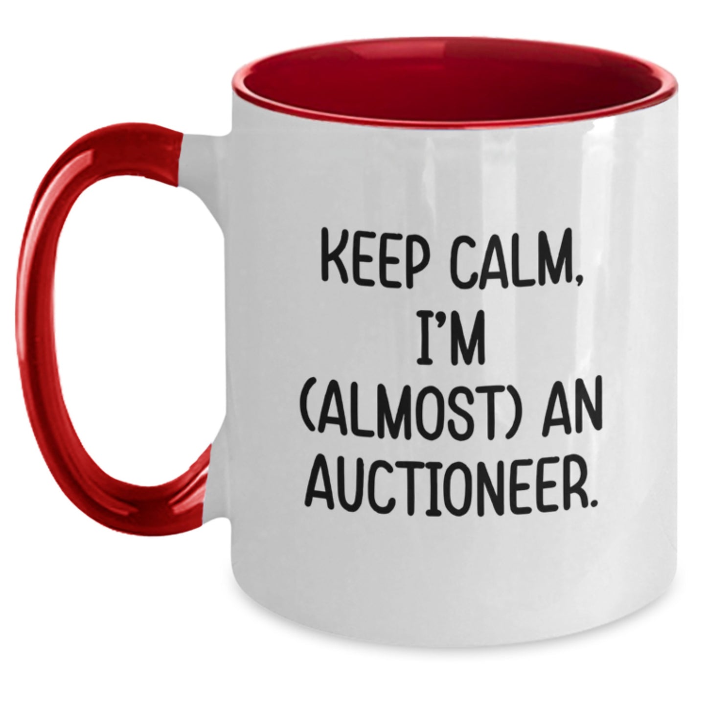 Funny Auctioneer Gifts from Friends, Unique Christmas Unique Gifts for Men, Two Tone Coffee Mug - 'Keep Calm, I'm (almost) An Auctioneer.' - Main