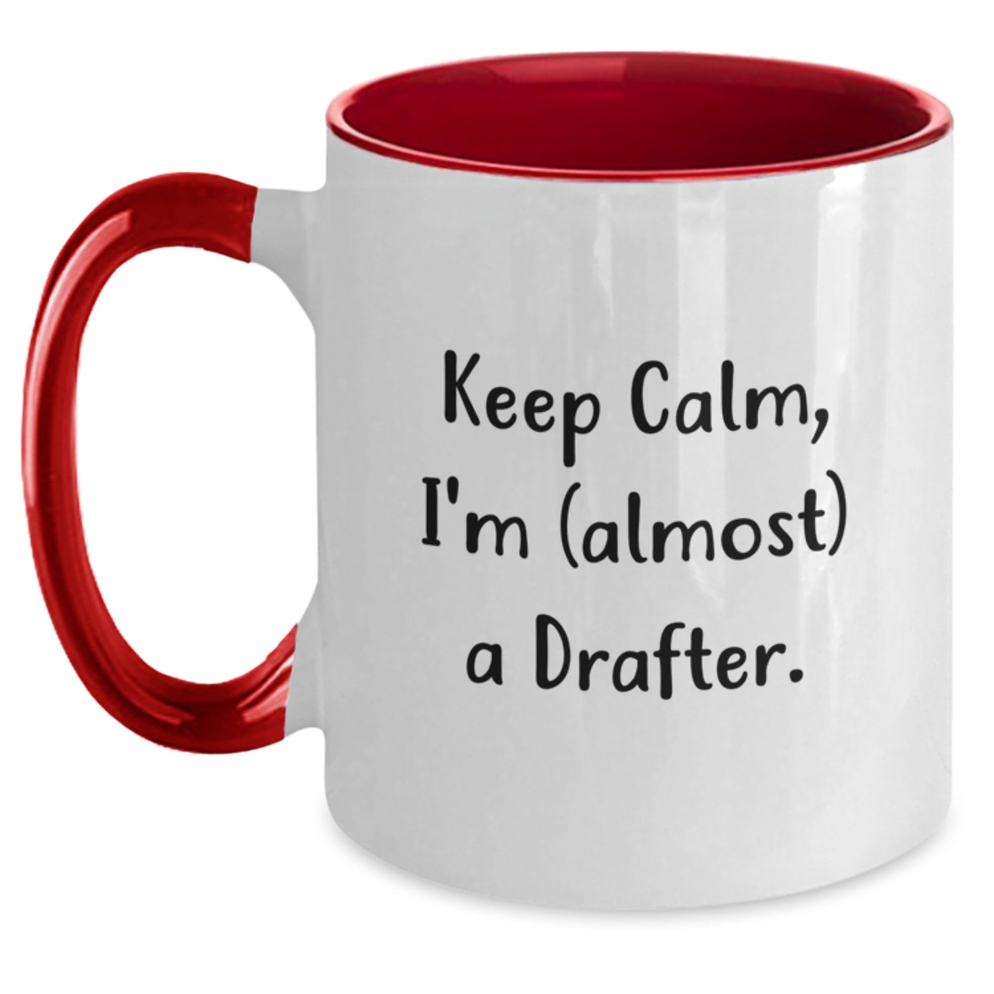 Funny Drafter Gifts from Friends to Drafter Men, Two Tone Coffee Mugs for Drafter Enthusiasts, Christmas Unique Gifts, Keep Calm I'm almost a Drafter, Drafter Quote, Two Tone Coffee Mug, Ceramic Mug - Main