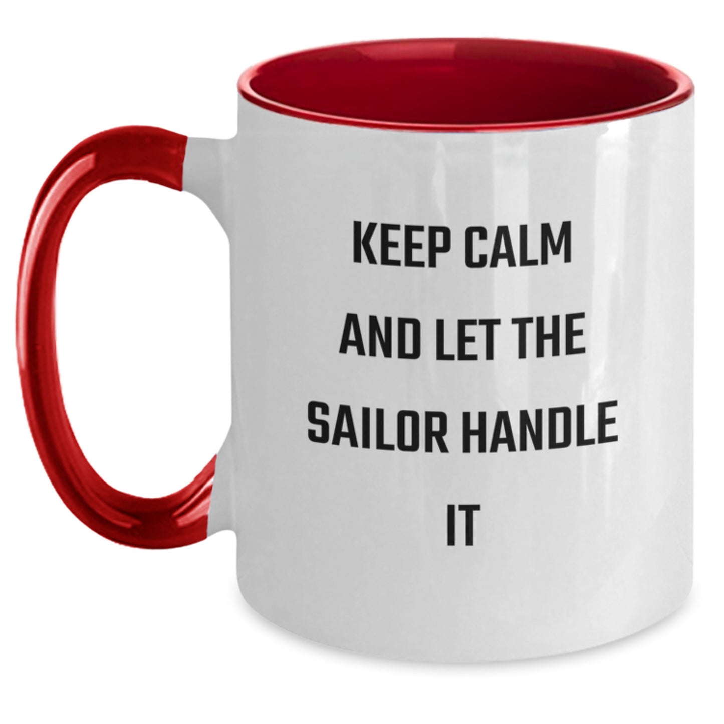 Funny Sailor Gifts from Men to Friends Christmas Unique Sailor Two Tone Coffee Mugs with 'Keep Calm And Let The Sailor Handle It' Quote for Sailor - Main