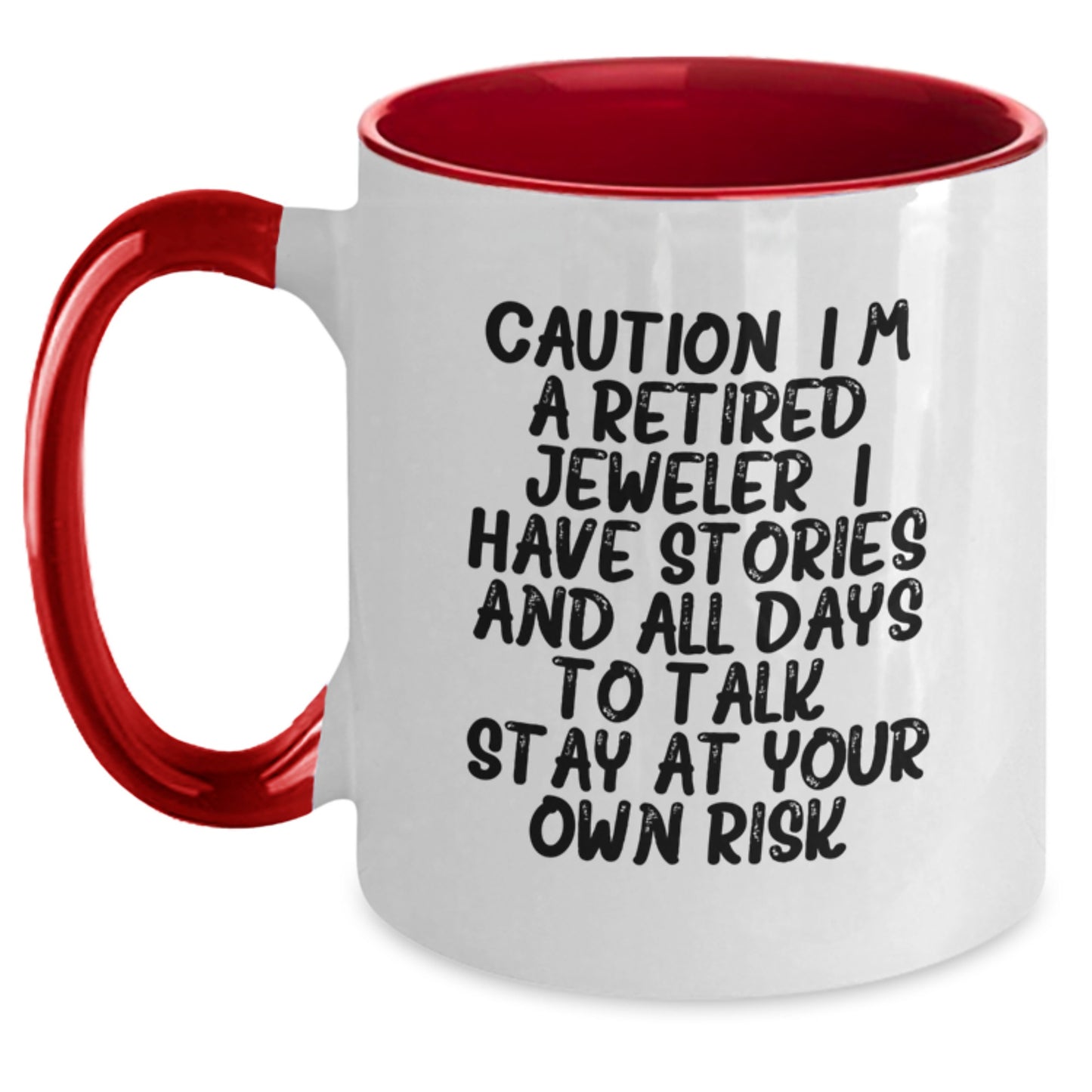 Funny Jeweler Gifts for Him - Two Tone Coffee Mug with Caution: I'm A Retired Jeweler - Christmas Unique Gifts from Men - Main