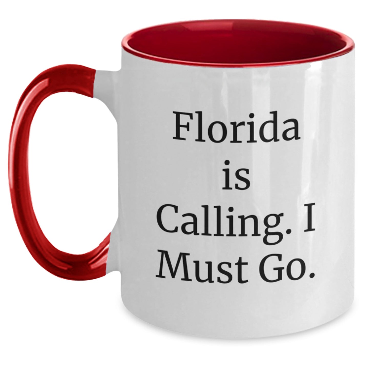 Funny Florida Gifts for Him from Friends - Two Tone Coffee Mug with 'Florida Is Calling. I Must Go.' - Main