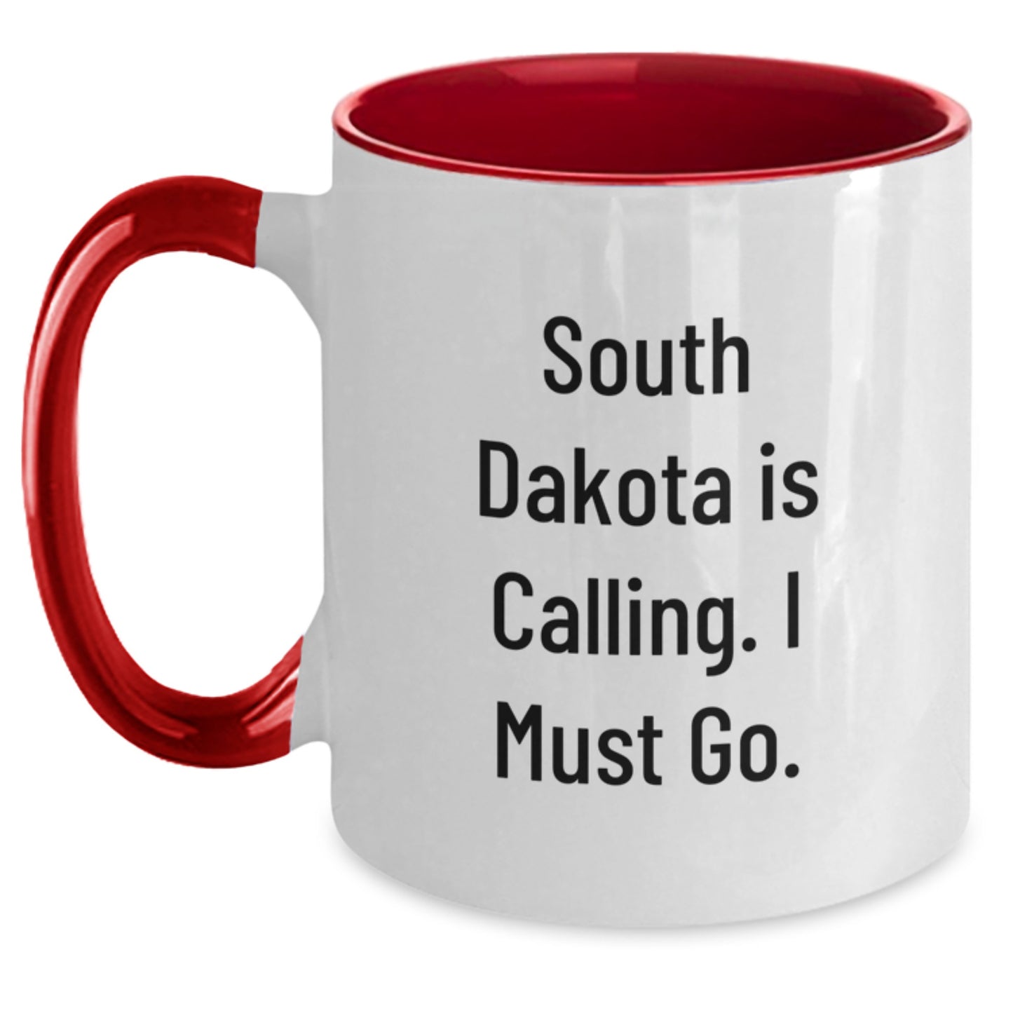 Funny South Dakota Gifts, Two Tone Coffee Mug, 'South Dakota Is Calling. I Must Go.' - Main