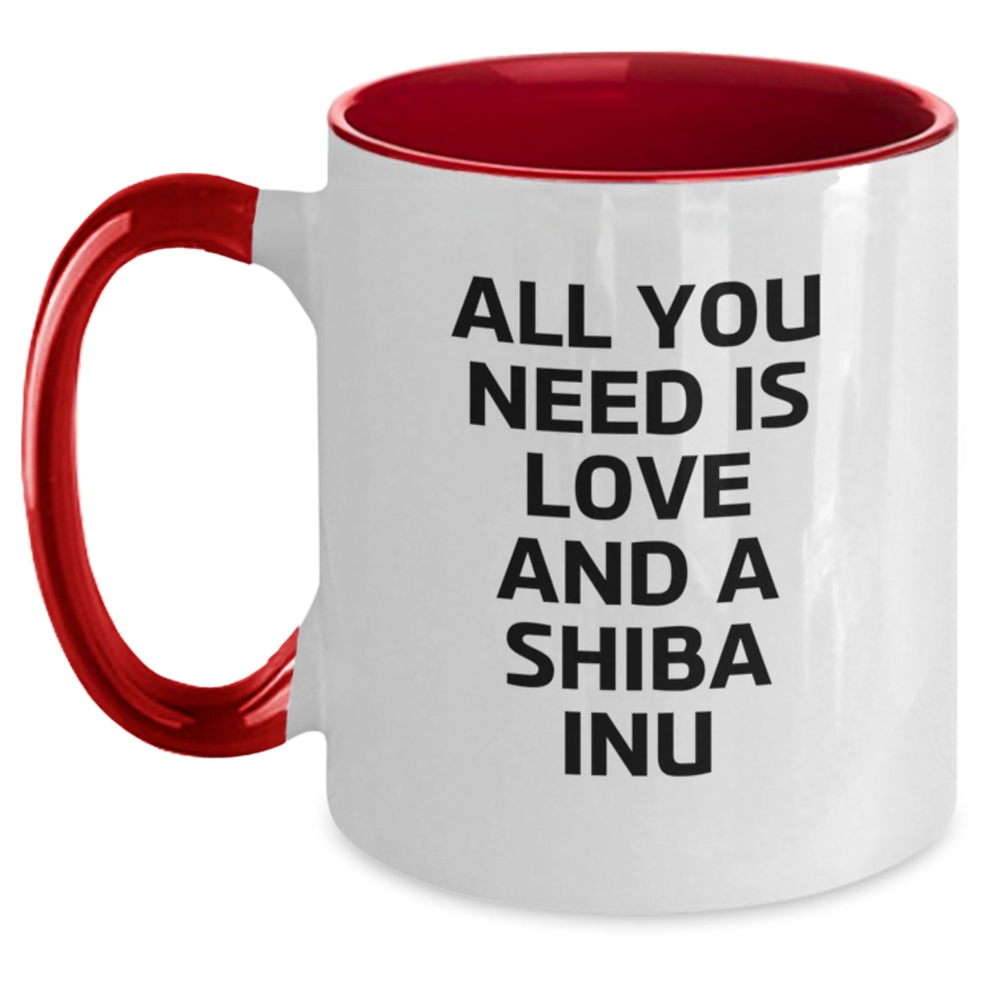 Funny Shiba Inu Dog Gifts for Men from Friends - All You Need Is Love And A Shiba Inu Quote Two Tone Coffee Mug, Birthday Unique Gifts - Main