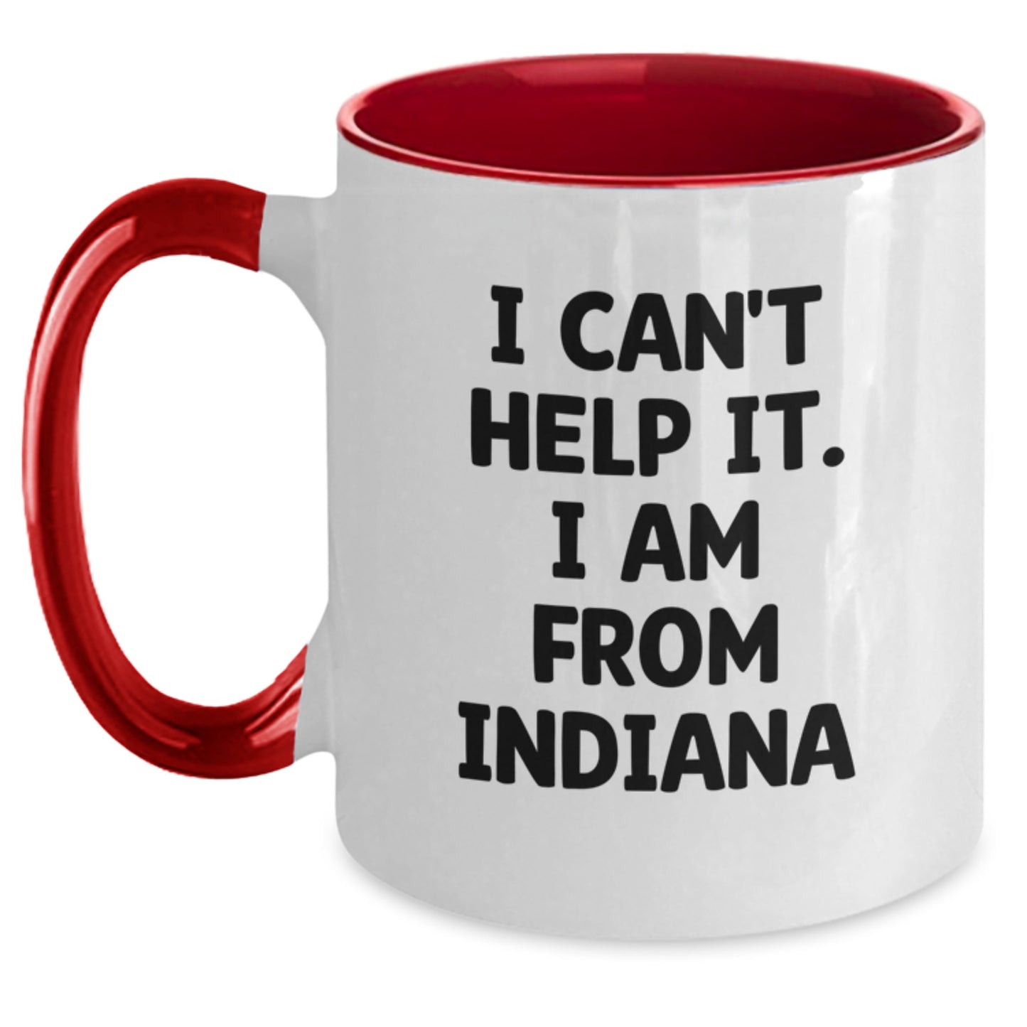 Indiana Proud Inspired Two Tone Coffee Mugs, Funny Quote Gifts from Friends to Family, Unique Graduation Mugs for Indiana Men and Women - Main