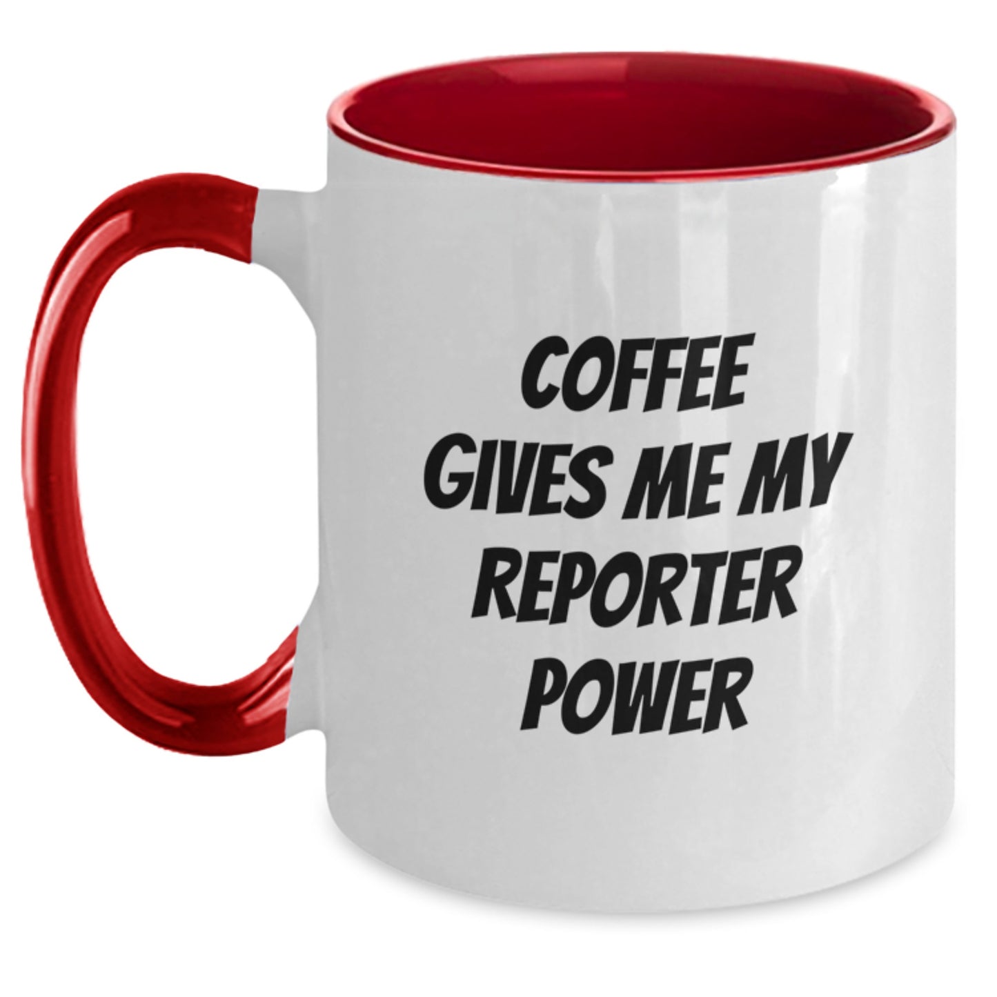Funny Gifts from Friends to Reporter, Christmas Unique Mugs for Coffee Lovers, 'Coffee Gives Me My Reporter Power' Quote Two Tone Ceramic Mug - Main