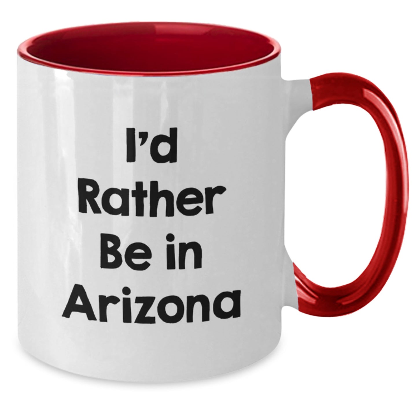 Funny Gifts from Friends for Arizona Lovers I'd Rather Be In Arizona Two Tone Coffee Mugs - Additional