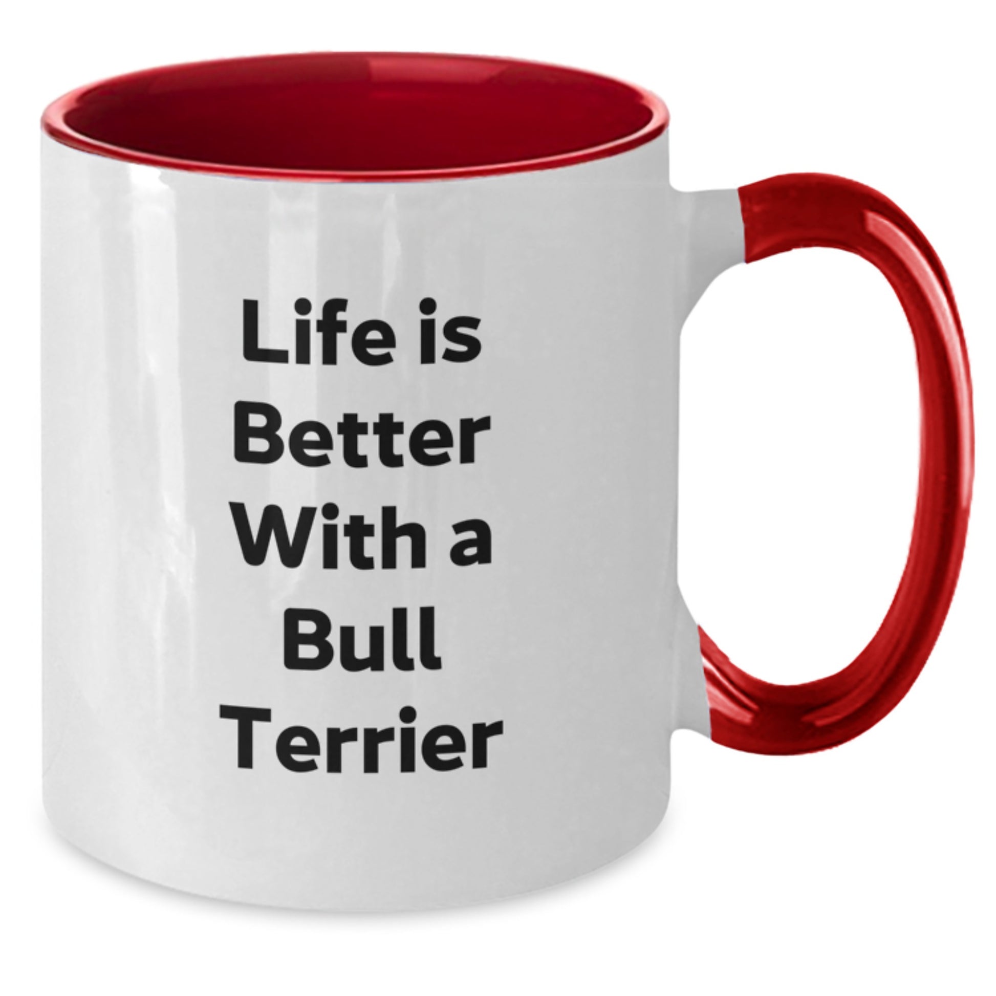 Funny Bull Terrier Dog Gifts from Friends for Graduation - Two Tone Coffee Mug with 'Life Is Better With A Bull Terrier' Quote - Additional