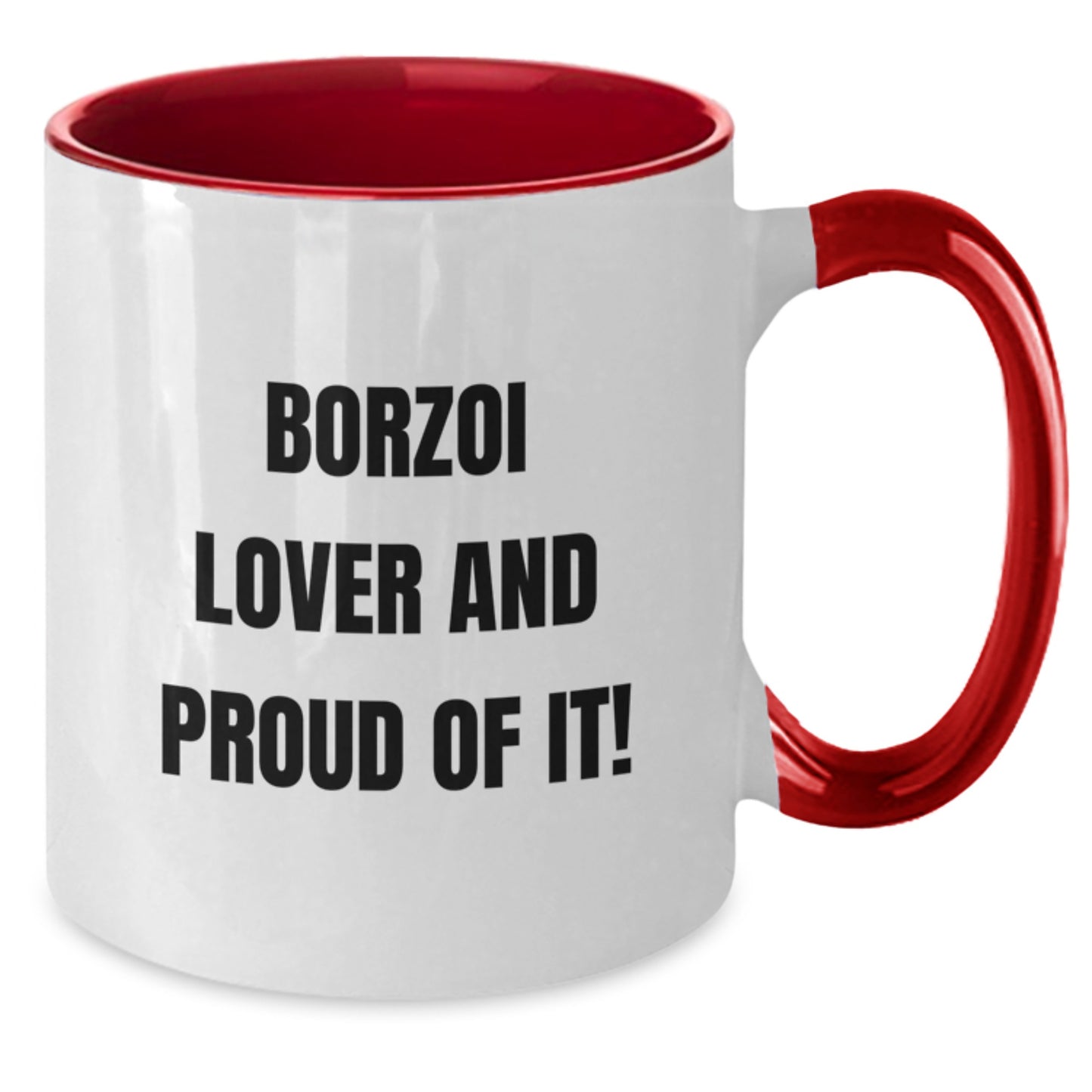 Borzoi Dog Lover Gifts from Friends, Unique Two Tone Coffee Mug for Borzoi Dog Enthusiasts on Birthday, Funny Quote Inside - Additional