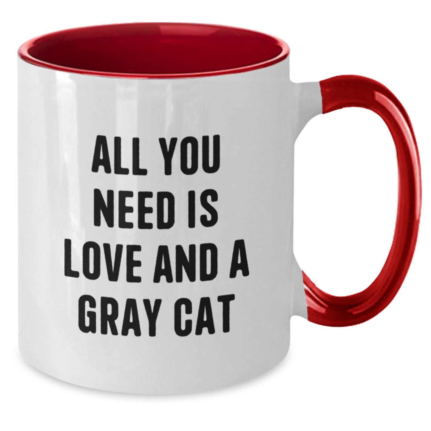 Funny Gray Cat Lover Gifts from Men to Women, Christmas Unique Gifts for Friends and Family with Two Tone Coffee Mugs, 'All You Need Is Love And A Gray Cat' - Additional