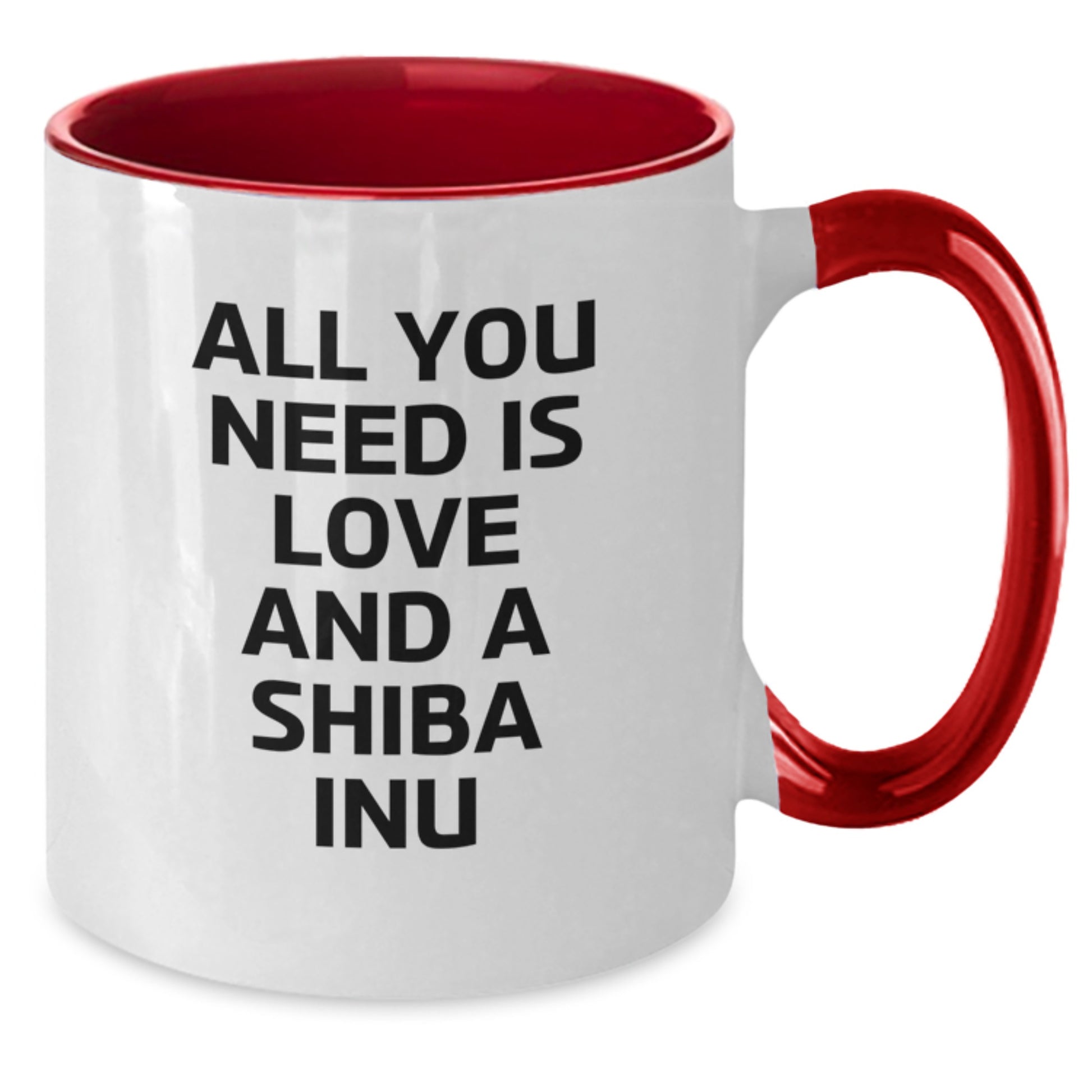 Funny Shiba Inu Dog Gifts for Men from Friends - All You Need Is Love And A Shiba Inu Quote Two Tone Coffee Mug, Birthday Unique Gifts - Additional