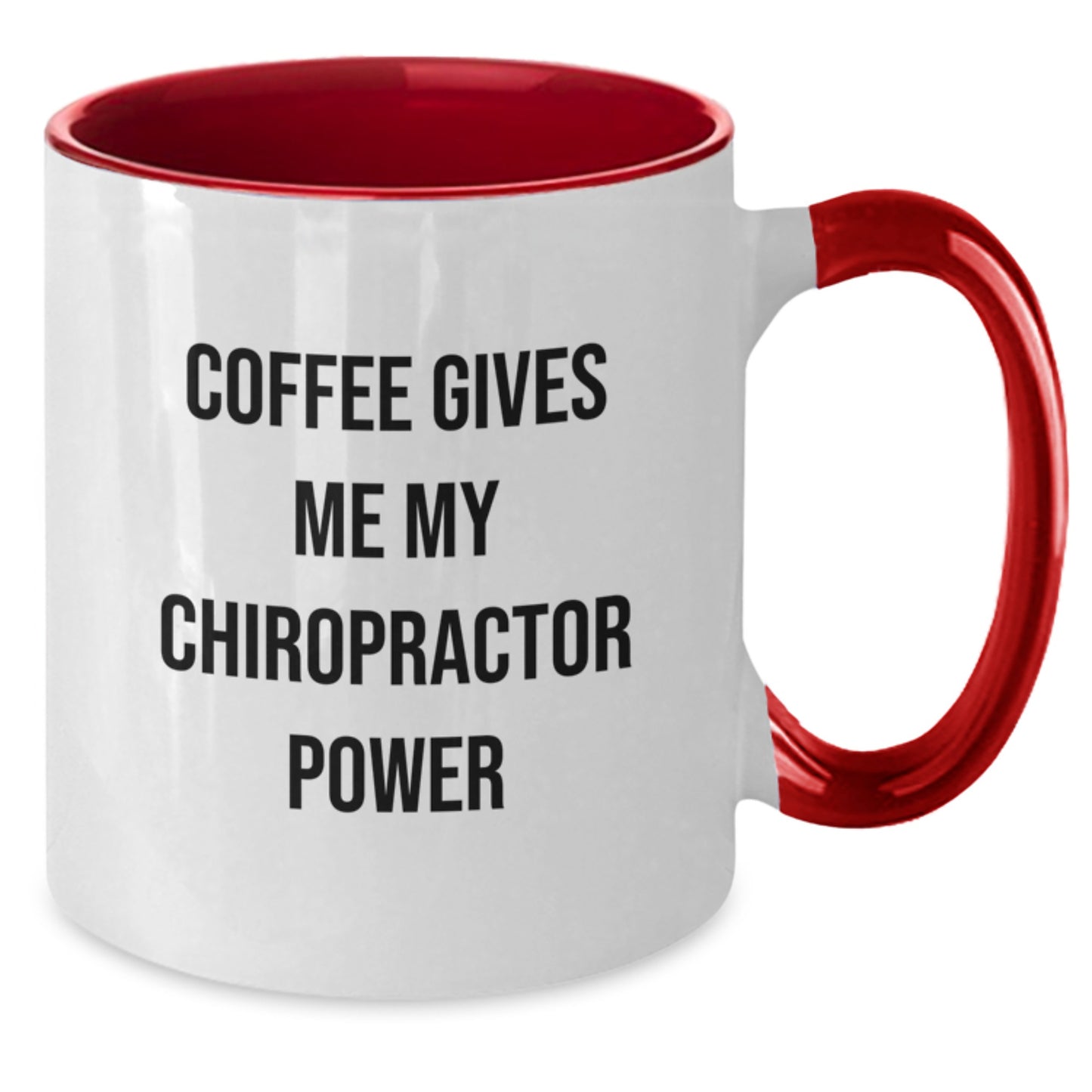 Funny Chiropractor Gifts from Men - Unique Christmas Unique Gifts for Chiropractor - Coffee Gives Me My Chiropractor Power Inspired Two Tone Coffee Mug - Additional