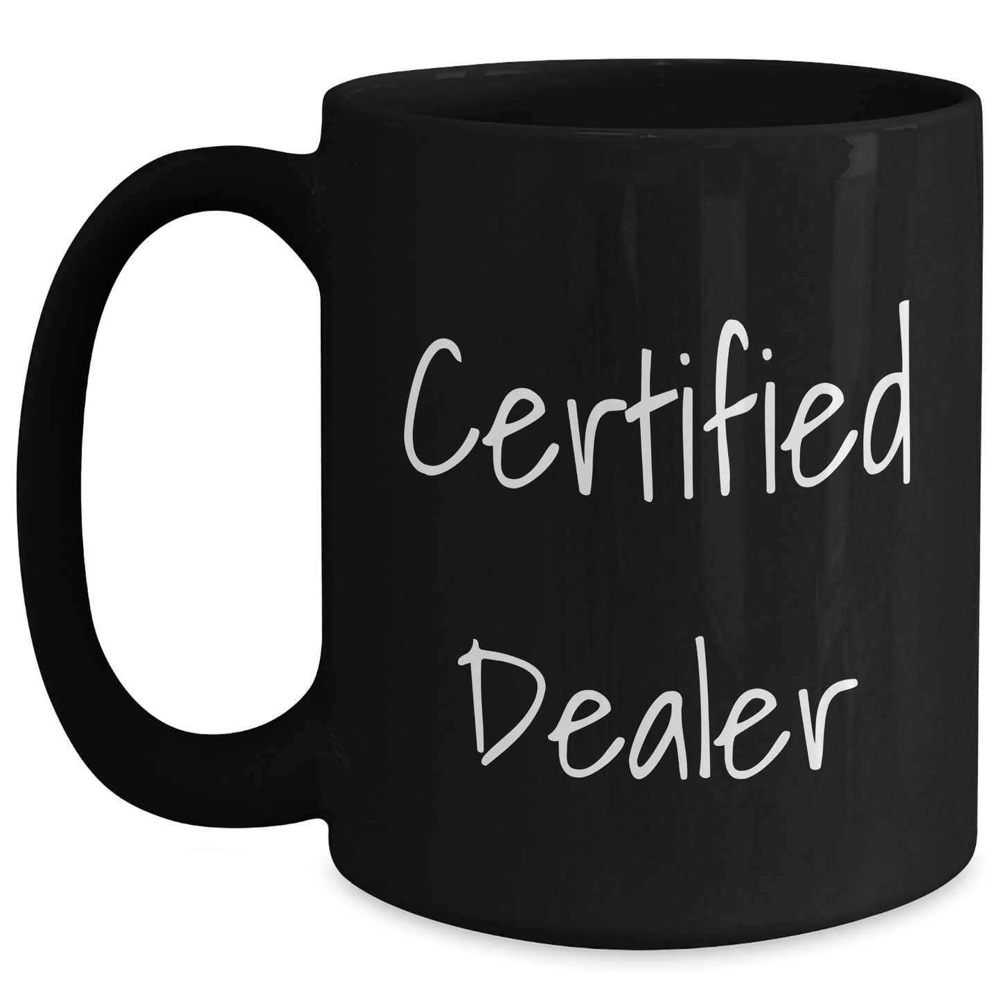 Funny Quotes Dealer Gifts Black Coffee Mug for Men Friends Coworkers 11oz 15oz Microwave Dishwasher Safe - Main