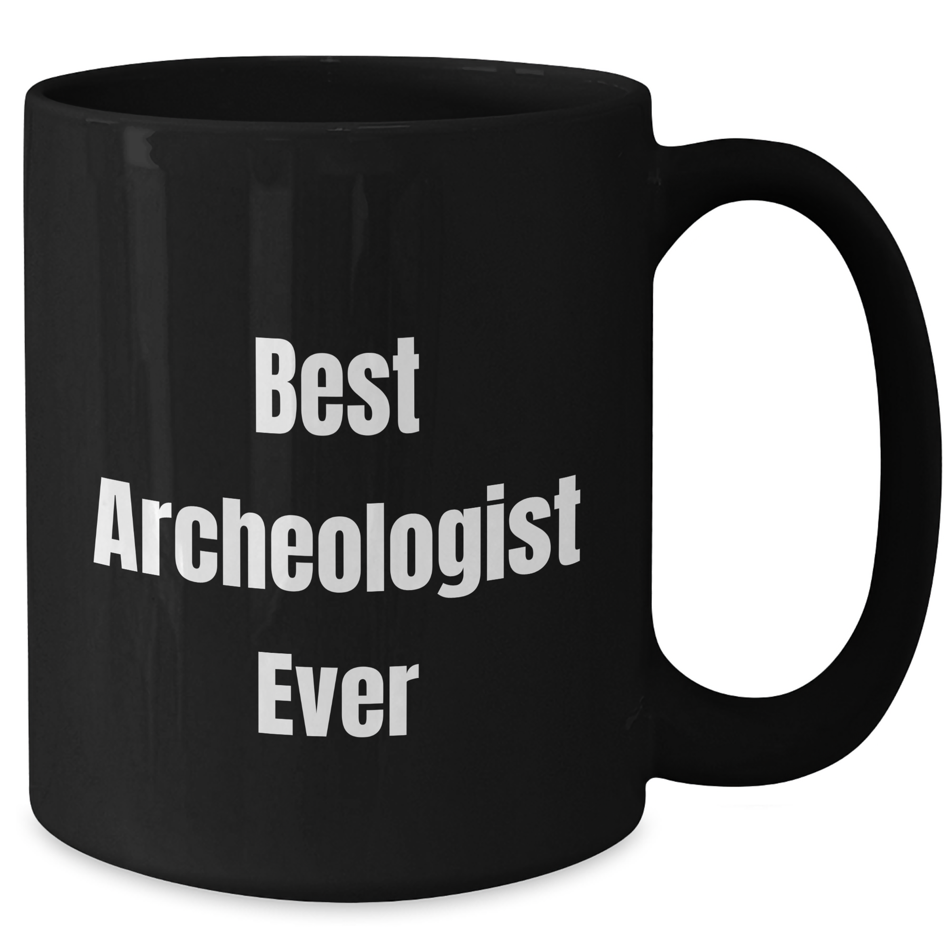 Best Archeologist Ever Funny Archeologist Gifts from Friends for Graduation Black Coffee Mug - Additional