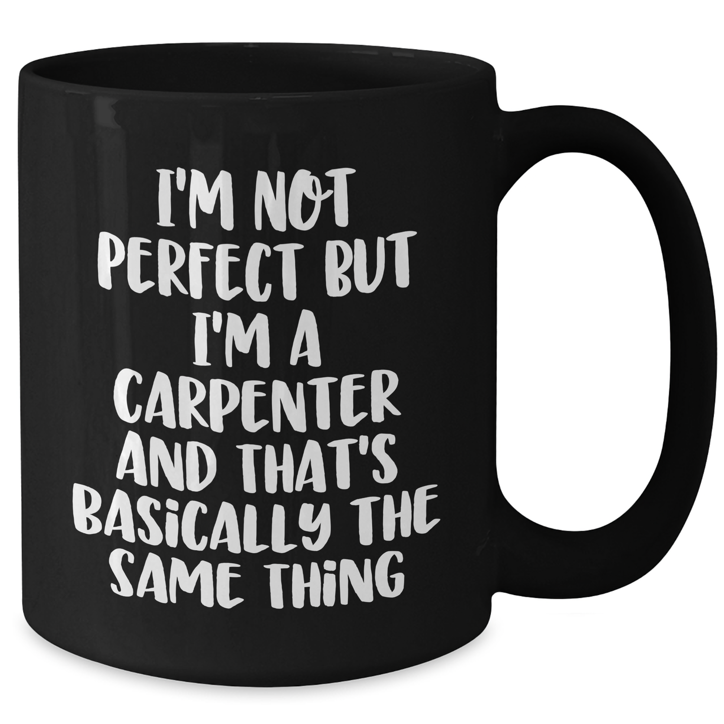 Carpenter Gifts from Friends for Men, Funny Quote Black Coffee Mug, Graduation Unique Gifts - Additional