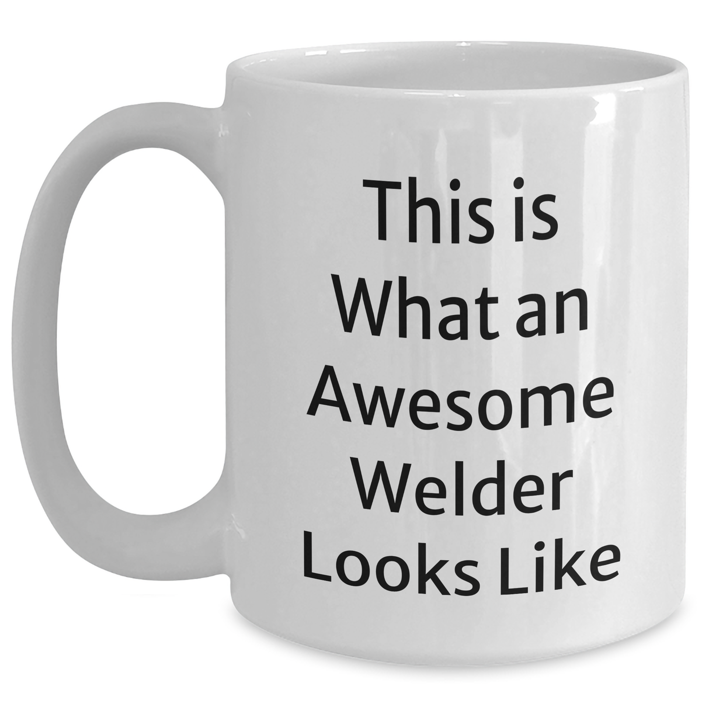 Funny Welder Gifts for Him or Her, White Coffee Mug with Quote 'This Is What An Awesome Welder Looks Like' for Graduation, Gifts from Family or Friends to Welder Man or Woman - Main