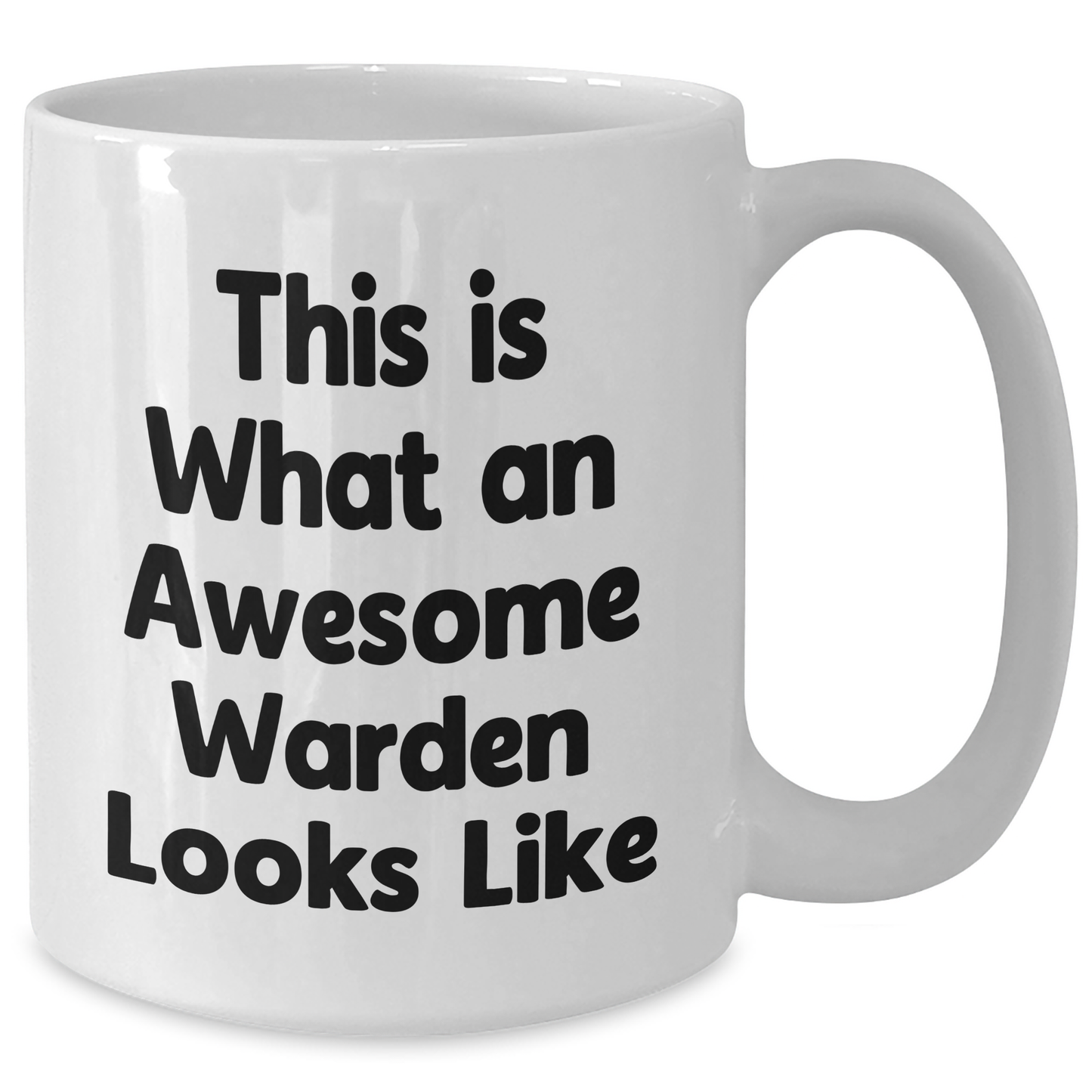 Funny Warden Graduation Gifts from Friends - This Is What An Awesome Warden Looks Like White Coffee Mug for Warden - Additional