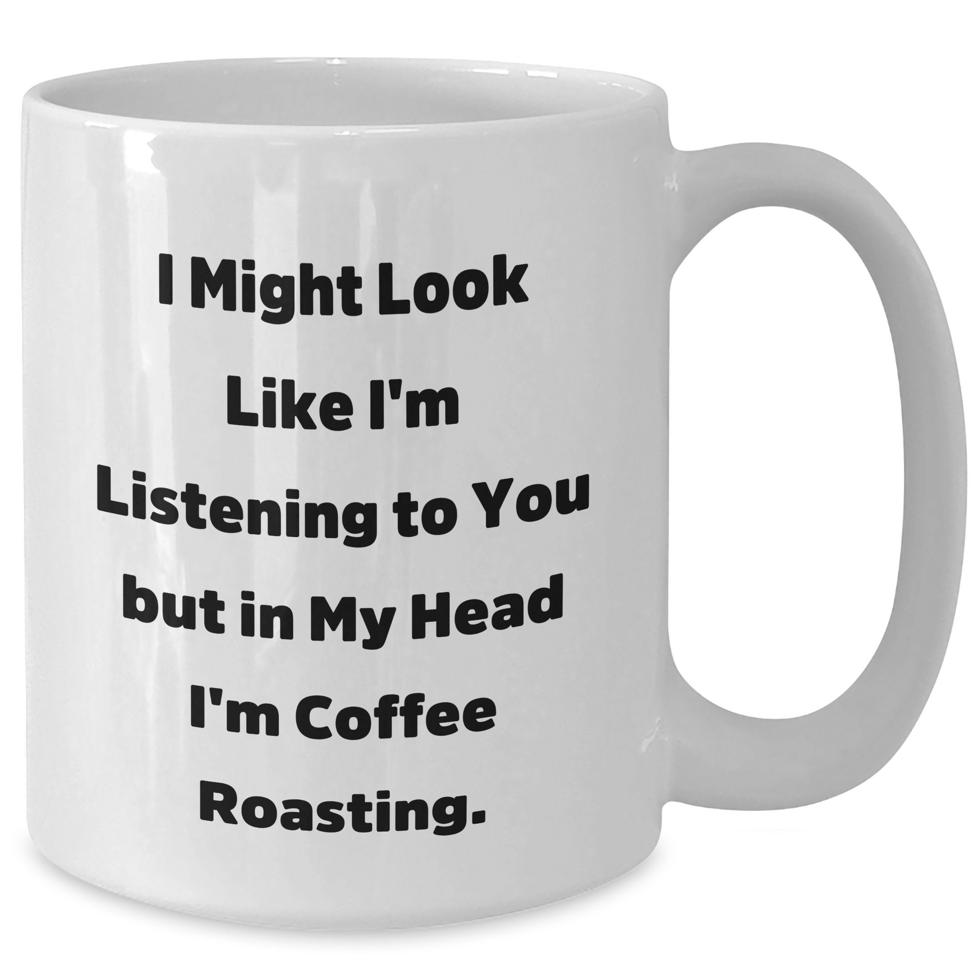 Coffee Roasting Humor Gifts from Men to Friends for Graduation, White Coffee Mug with Funny Quote - Additional