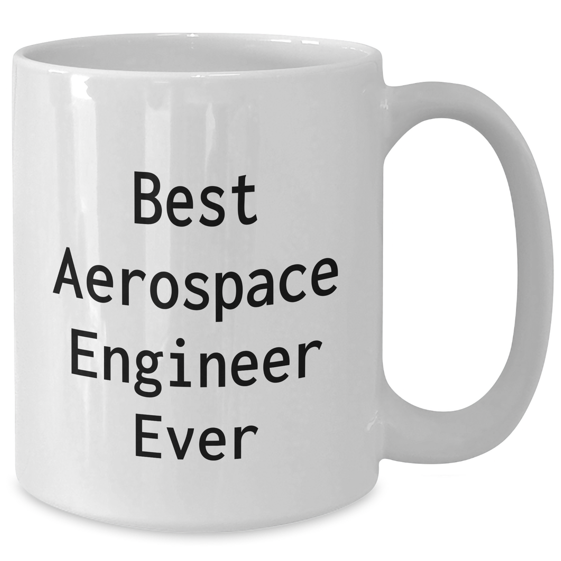 Funny Aerospace Engineer Gifts for Him or Her Best Aerospace Engineer Ever White Coffee Mug, Unique Graduation Presents from Friends, Family or Coworkers - Additional