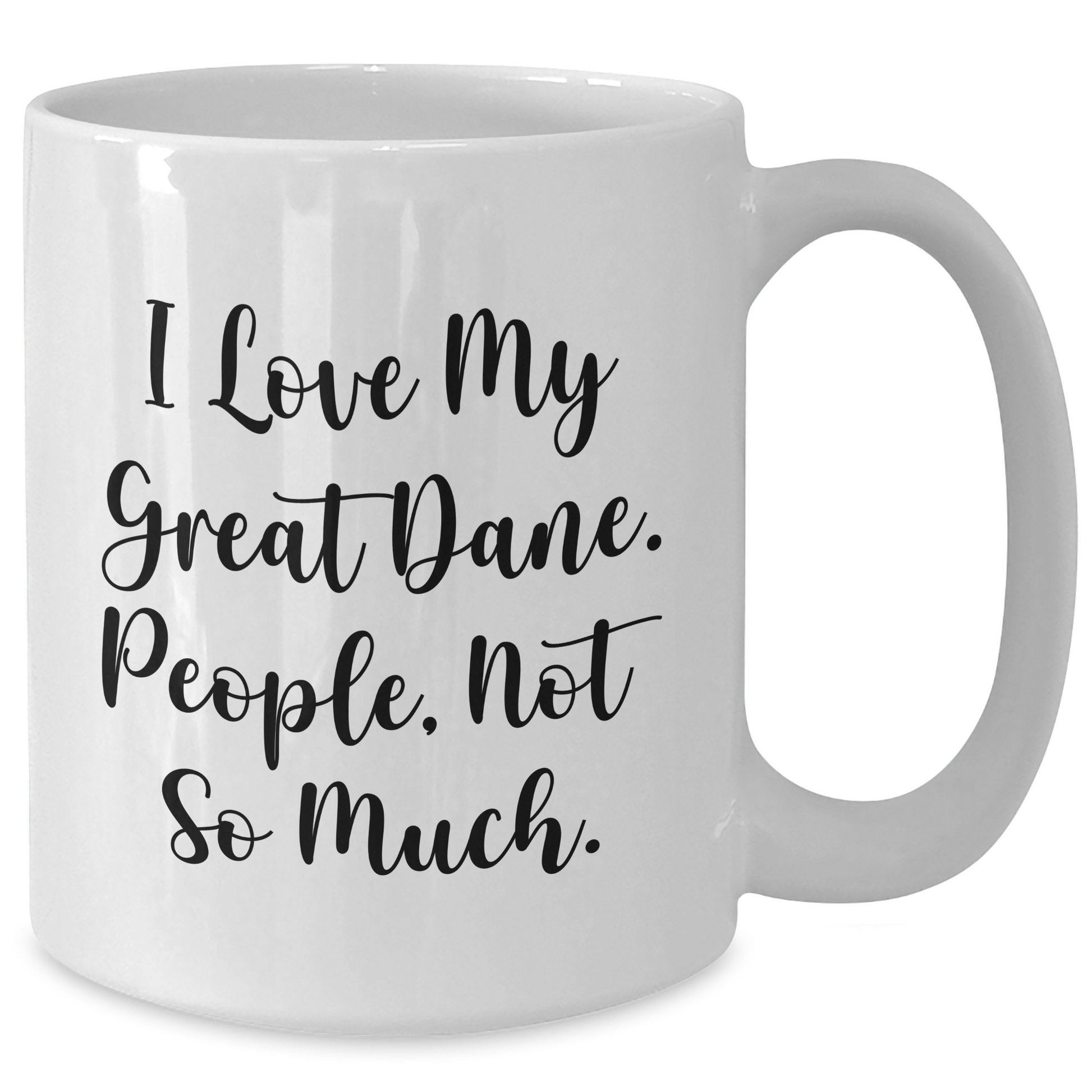 Funny Great Dane Dog Gifts from Friends for Men, Unique White Coffee Mug for Great Dane Dog Lovers, 'I Love My Great Dane. People, Not So Much.' Quote - Additional