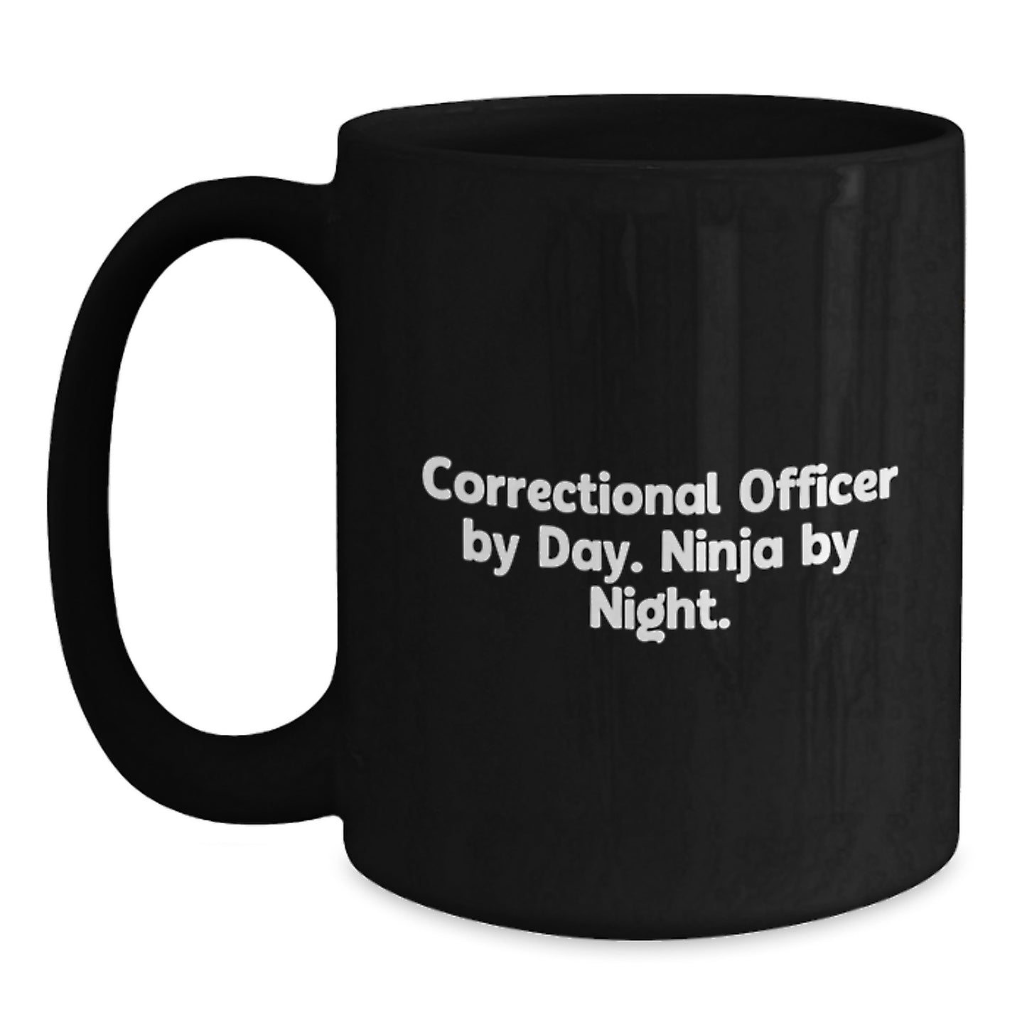 Correctional Officer Gifts, Funny Quote, Black Coffee Mug, Graduation Unique Presents, Gifts from Friends, for Correctional Officer - Main