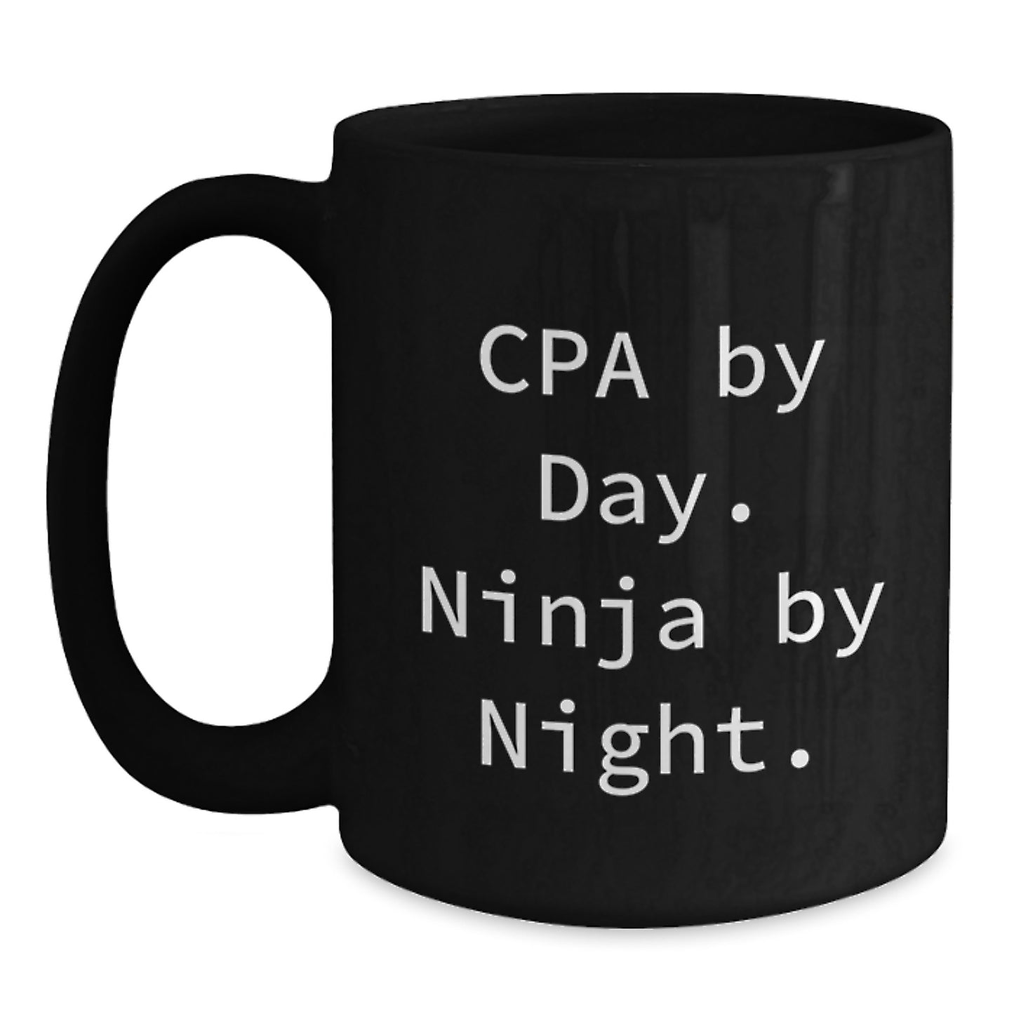 CPA Ninja Coffee Mug, Gifts for CPA, Funny Quote, Black, 11oz or 15oz, Microwave and Dishwasher Safe, Gifts from Friends to CPA, Graduation Unique Gifts - Main