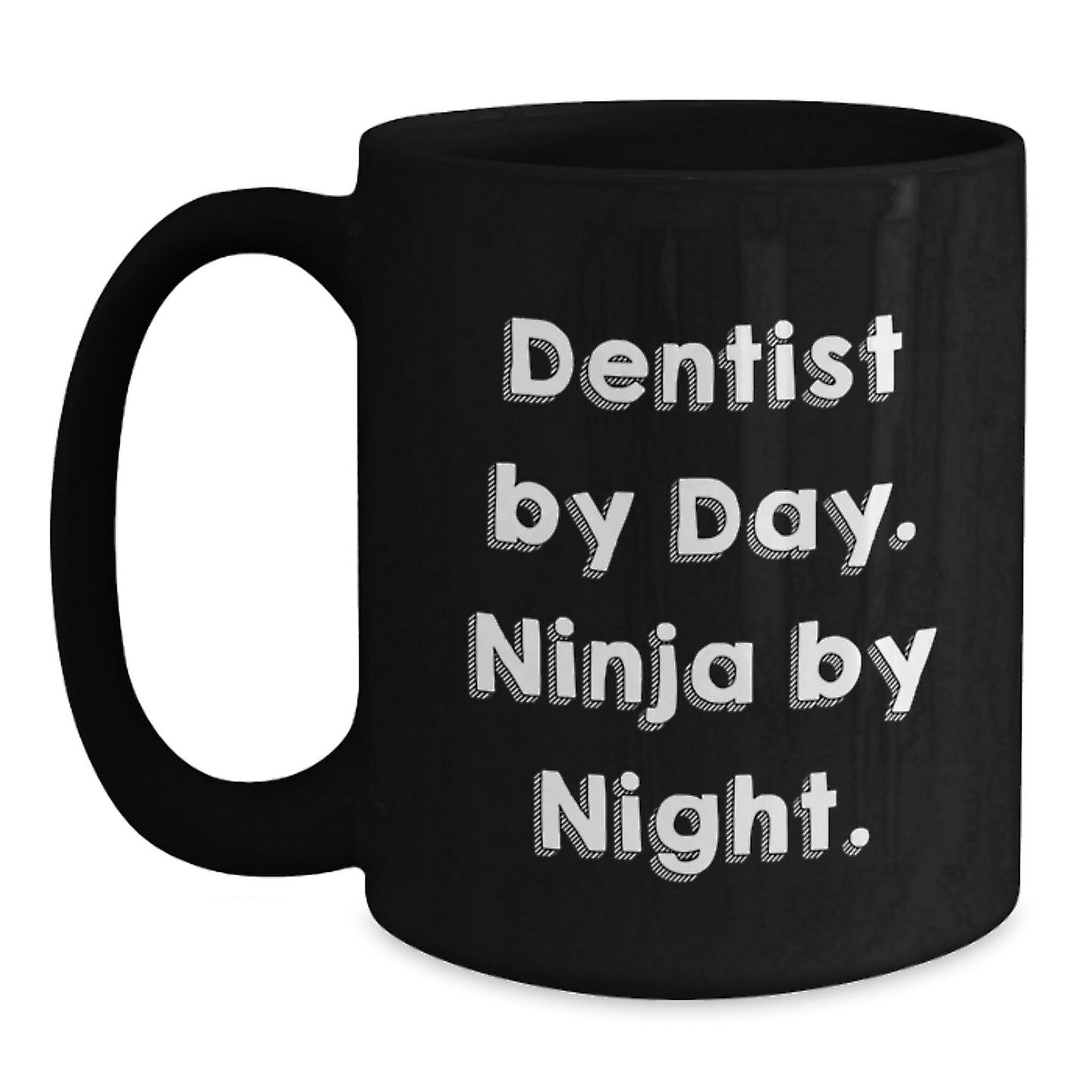 Dentist Gifts, Funny Quote, Black Coffee Mugs for Birthday, Gifts from Family, Gifts for Dentist - Main