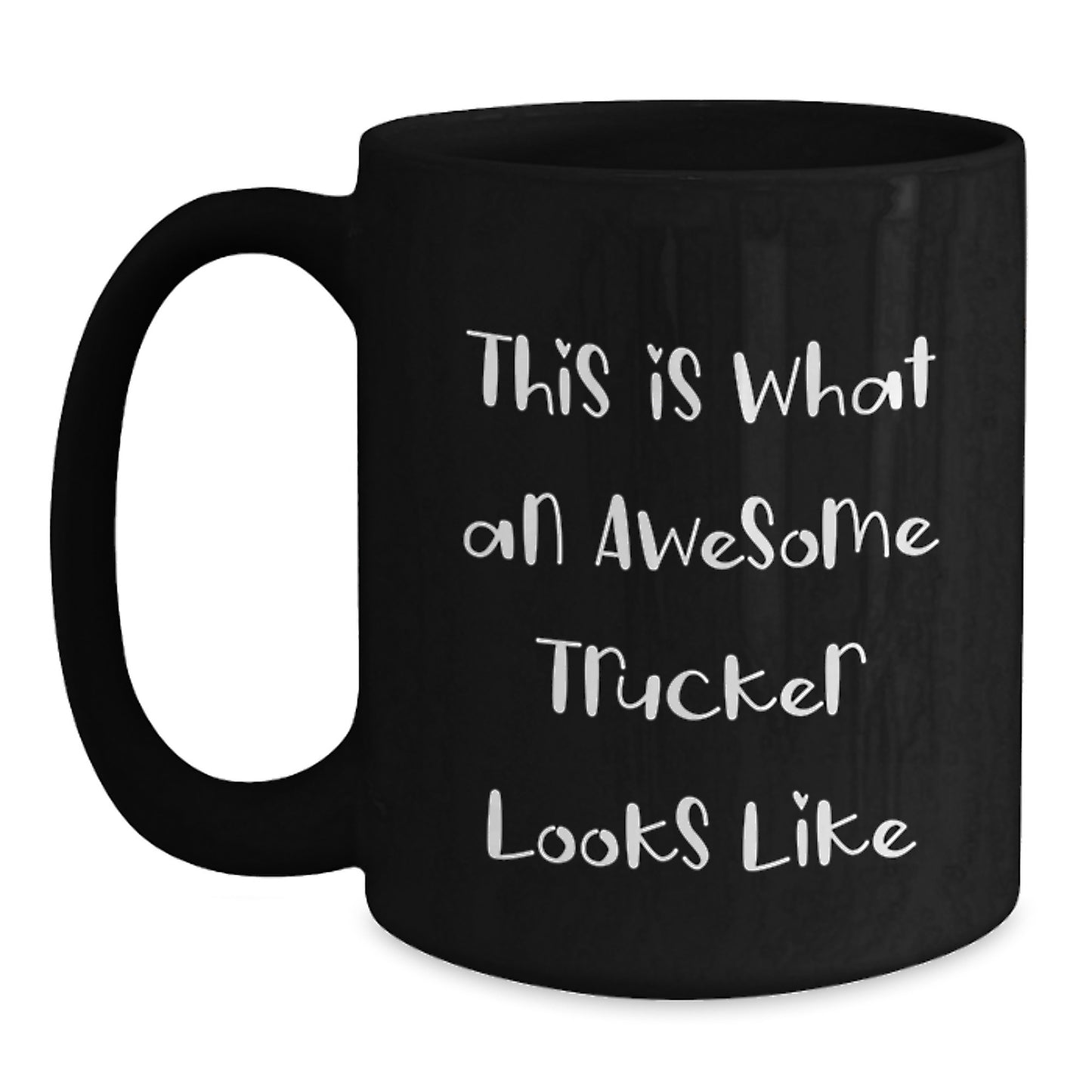 Funny Trucker Gifts for Men - 'This Is What An Awesome Trucker Looks Like' Black Coffee Mug, Unique Christmas Unique Gifts from Friends to Family - Main
