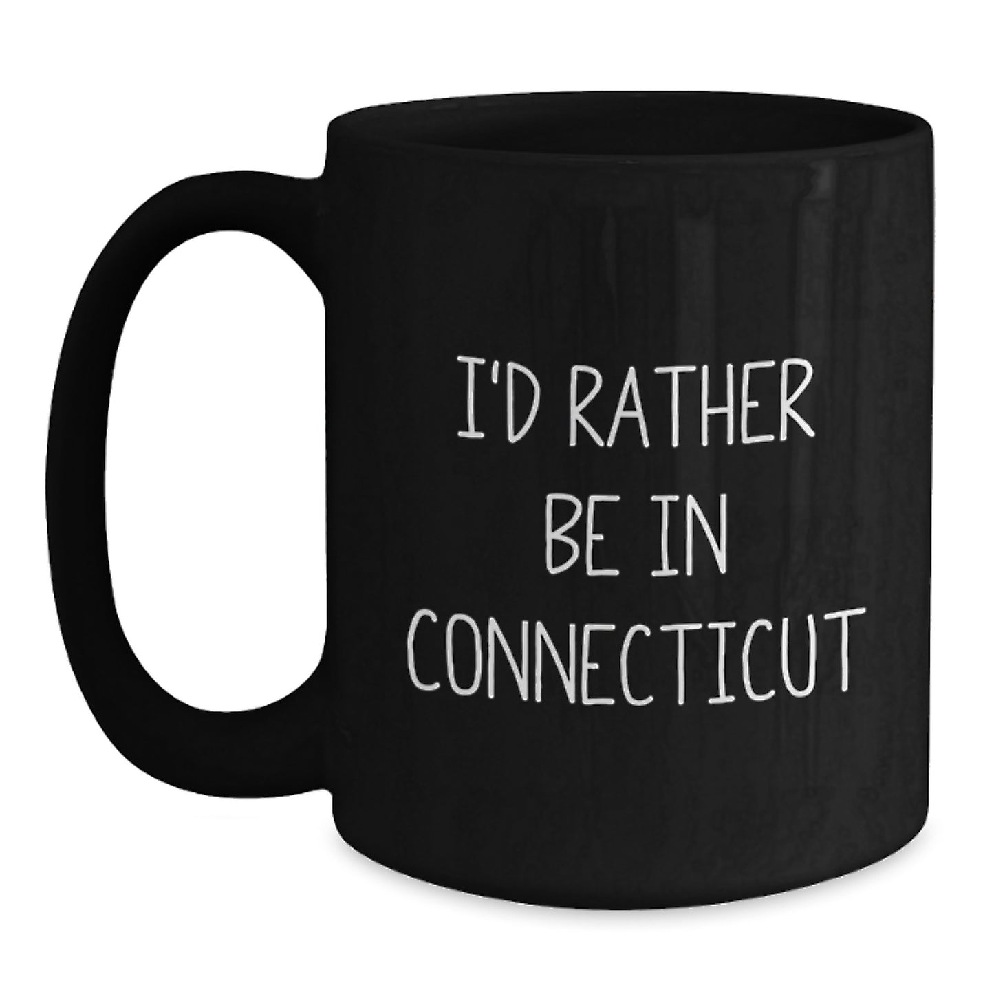 Funny Connecticut Gifts For Men Women Friends Family From I'd Rather Be In Connecticut Black Coffee Mug Christmas Unique - Main