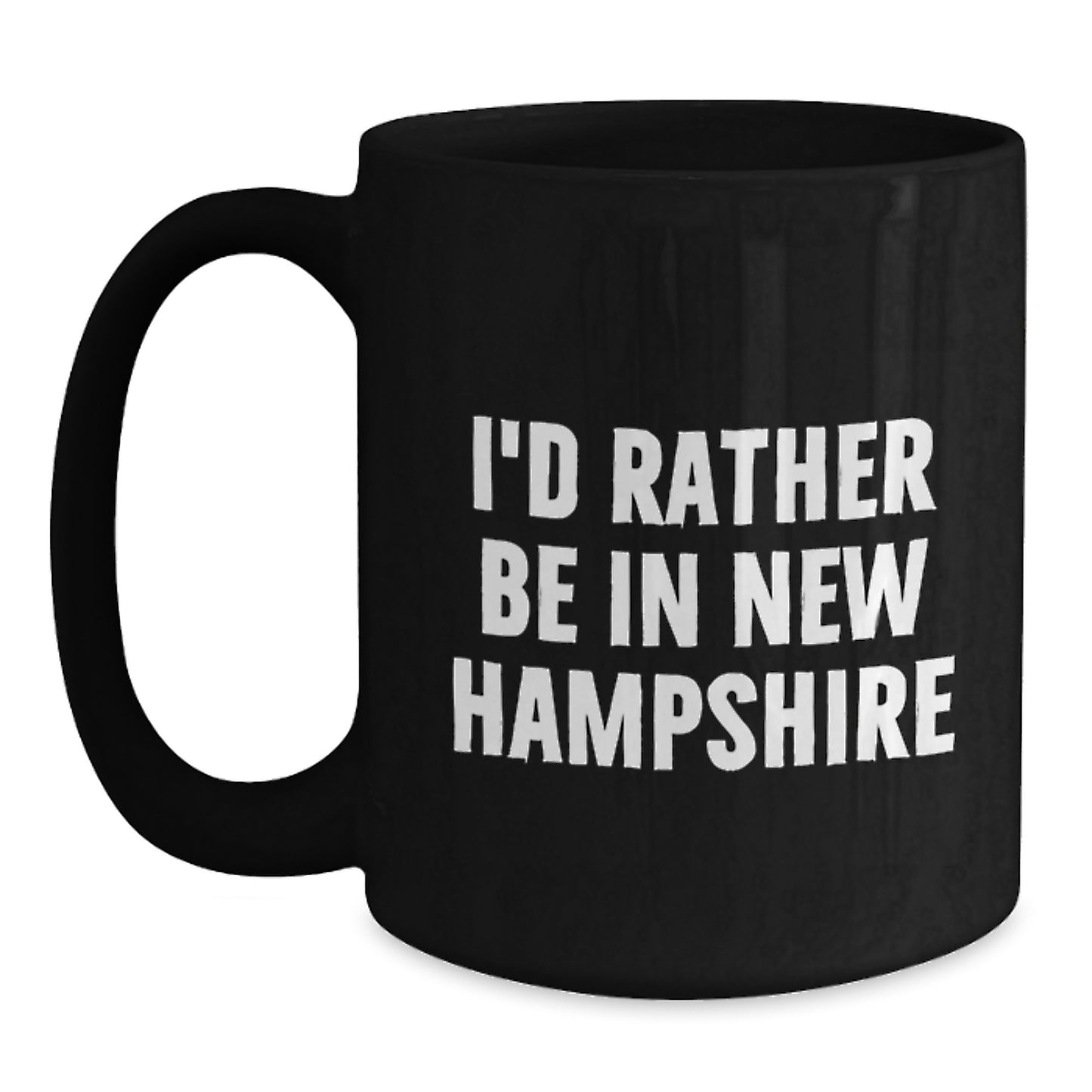 Funny New Hampshire Quotes Gifts for New Hampshire Lovers Black Coffee Mug, Gifts from Friends to New Hampshire Family, Unique Birthday Unique Gifts - Main