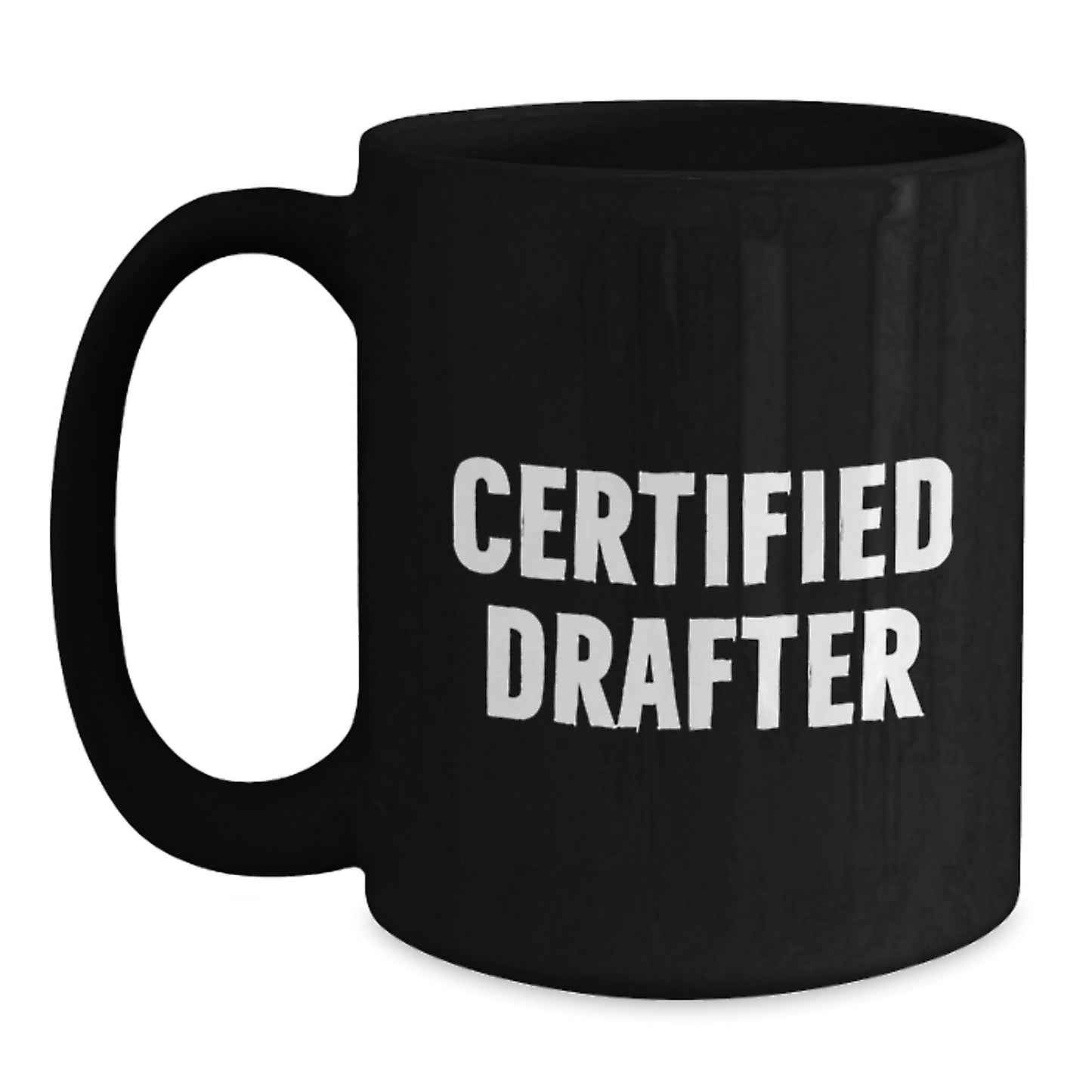 Funny Certified Drafter Gifts from Friends for Graduation with Black Coffee Mug, Drafter Humor, Encouragement - Main