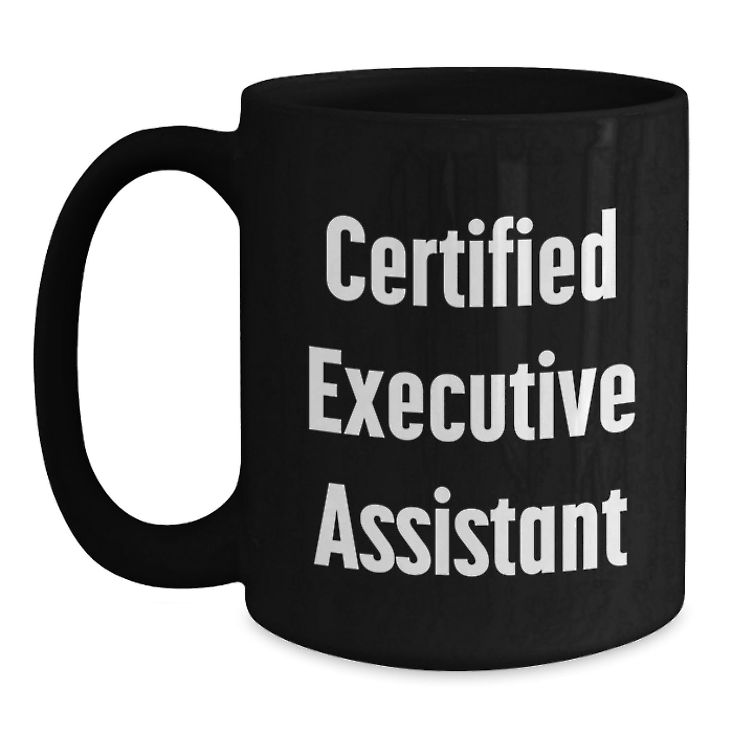 Funny Executive Assistant Quote Gifts from Friends for Men Women Coworkers Family Graduation Unique Mugs - Main