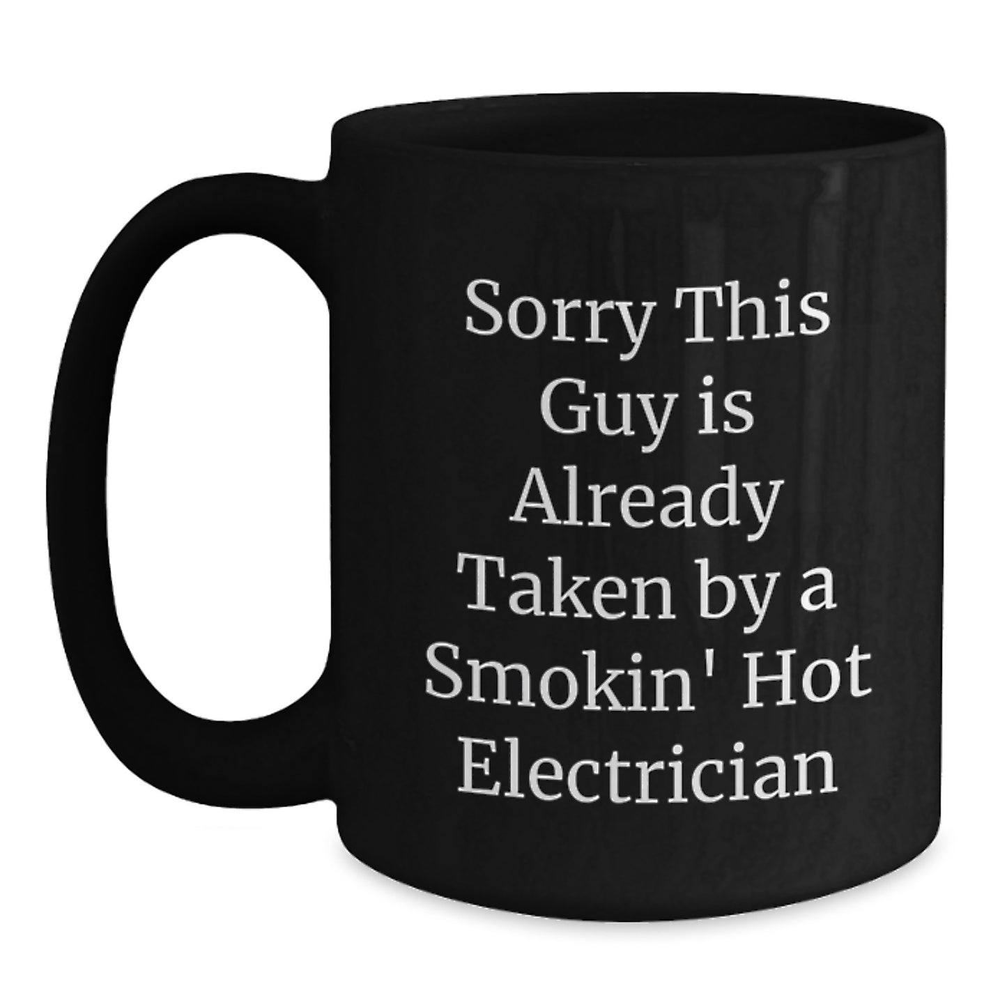 Electrician Gifts, Funny Quote Black Coffee Mug, Graduation Unique Gifts from Friends to Men - Main