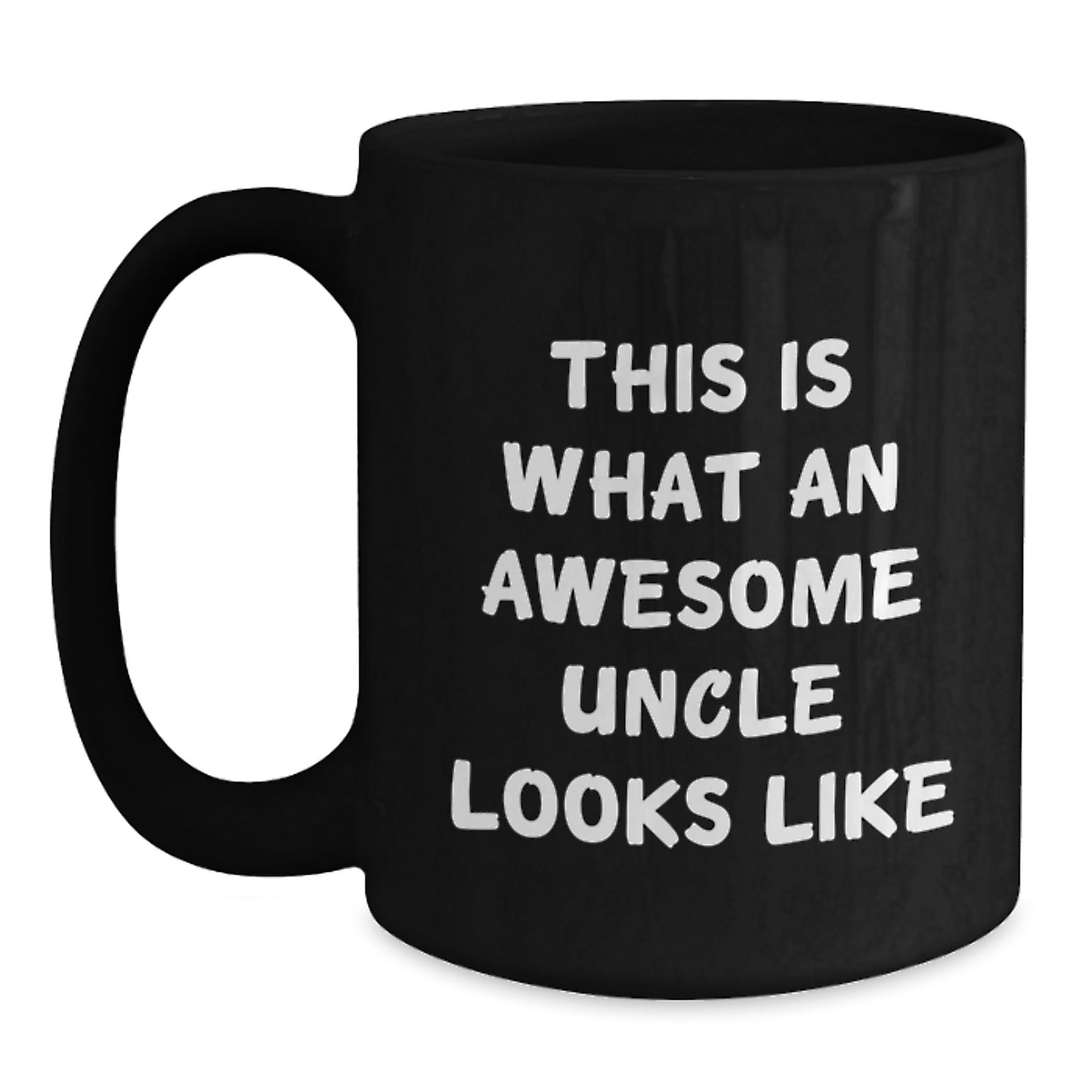 Funny Uncle Gifts from Men to Uncle, Black Coffee Mug for Graduation, This Is What An Awesome Uncle Looks Like - Main