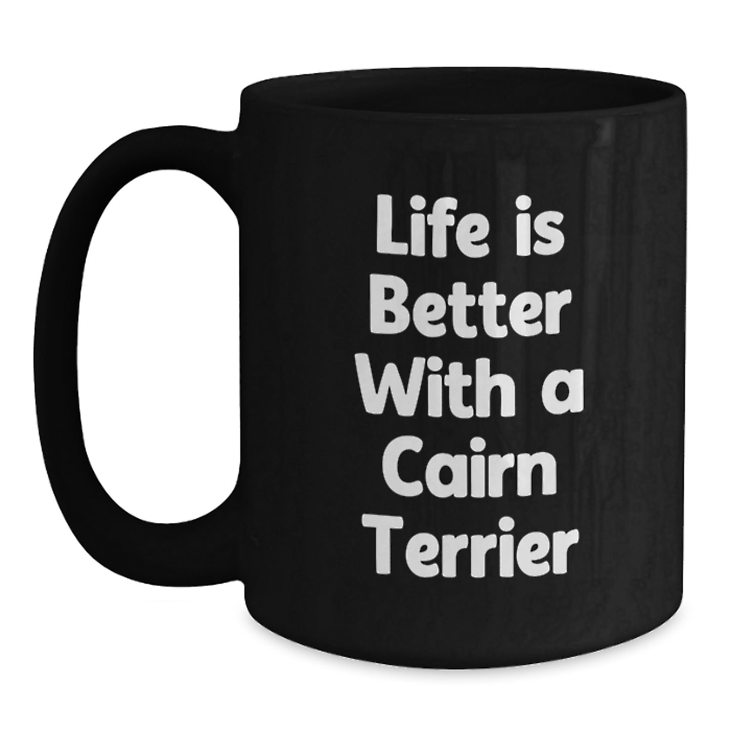Cairn Terrier Dog Lovers Gifts from Friends for Cairn Terrier Dog Owners, Funny Inspirational Quote, Black Coffee Mug, Perfect Graduation Unique Gifts - Main